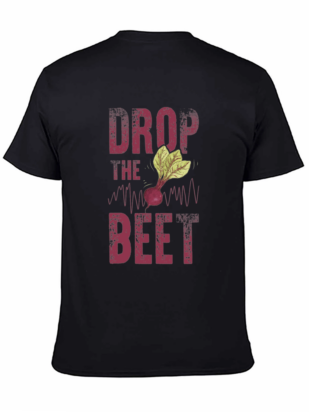 Drop the Beet T-Shirt - Funny Graphic Tee