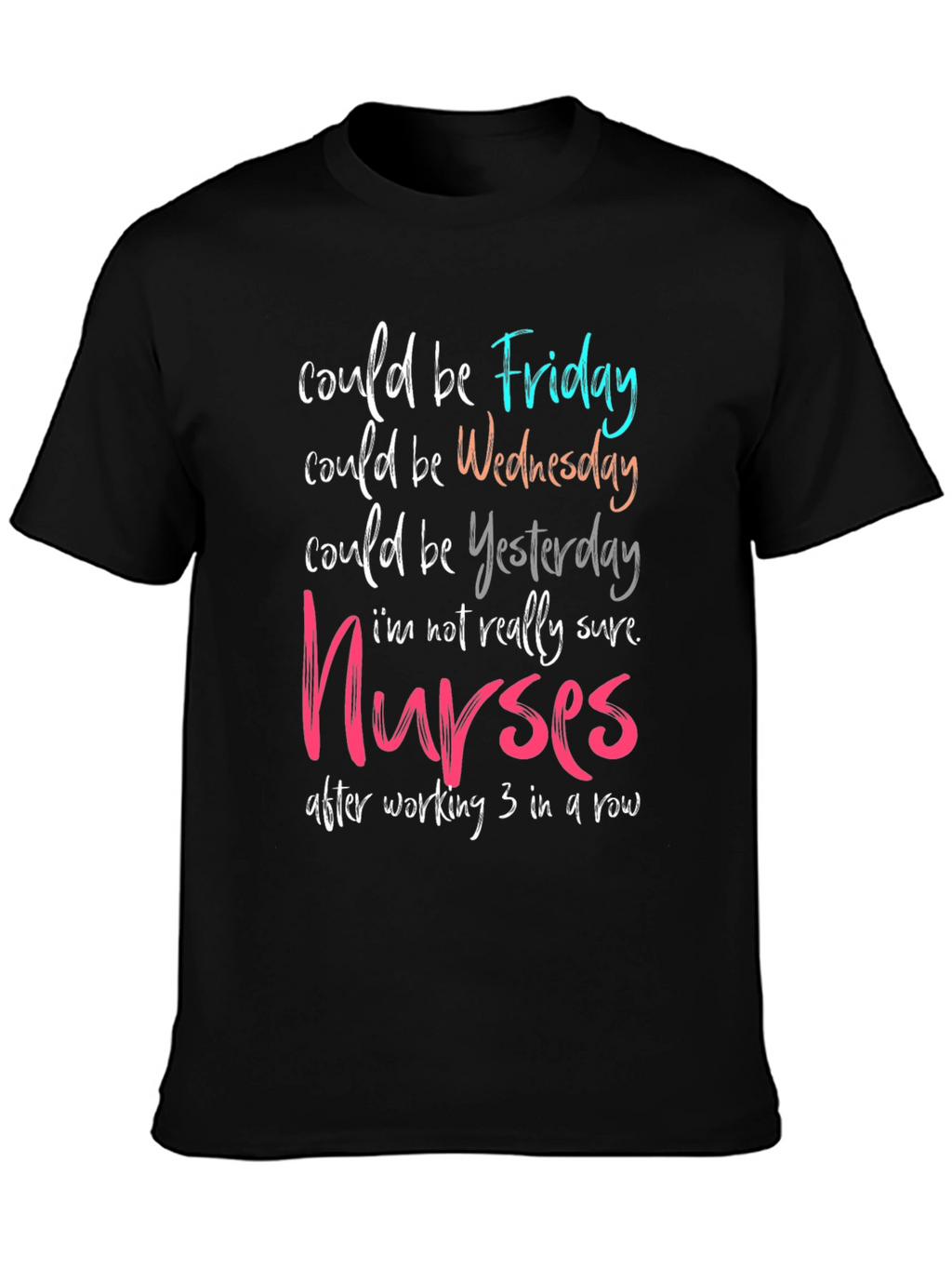 Nurses 3-in-a-Row Funny T-Shirt