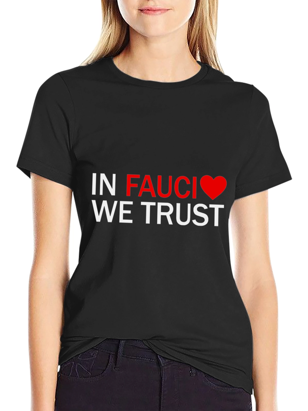 In Fauci We Trust Tee - Black