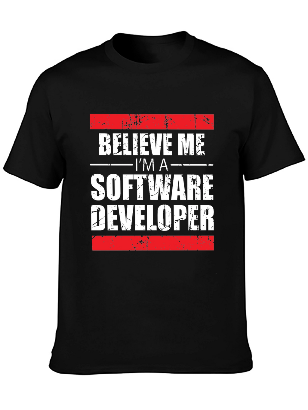 Believe Me Software Developer T-Shirt