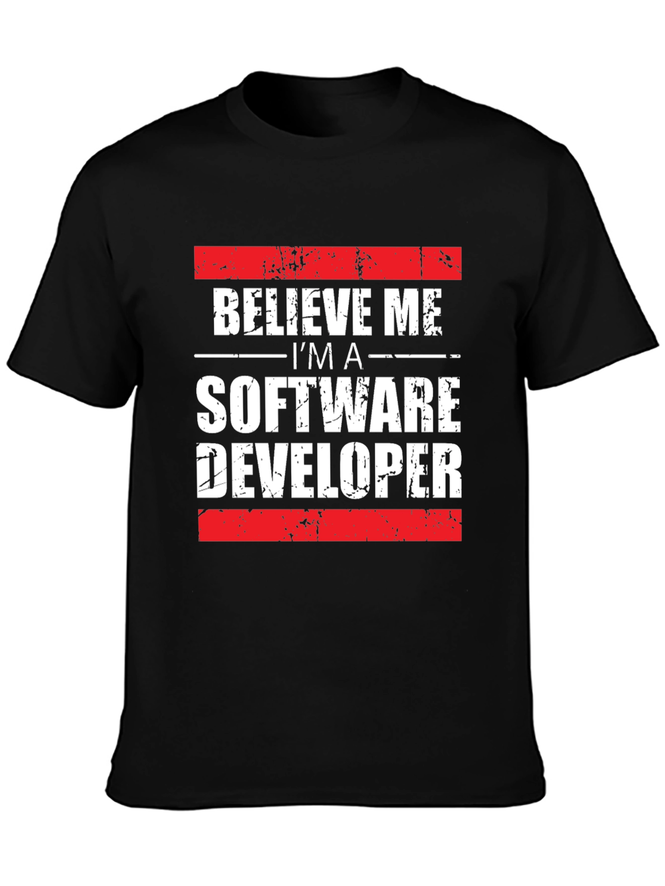 Believe Me Software Developer T-Shirt