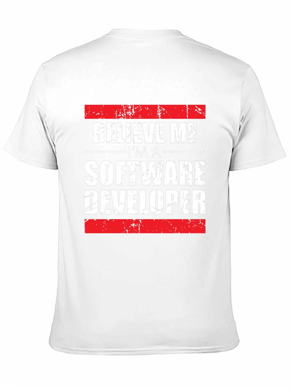 Believe Me Software Developer T-Shirt