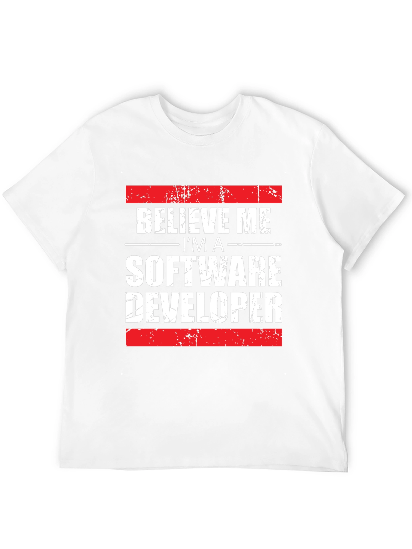 Believe Me Software Developer T-Shirt
