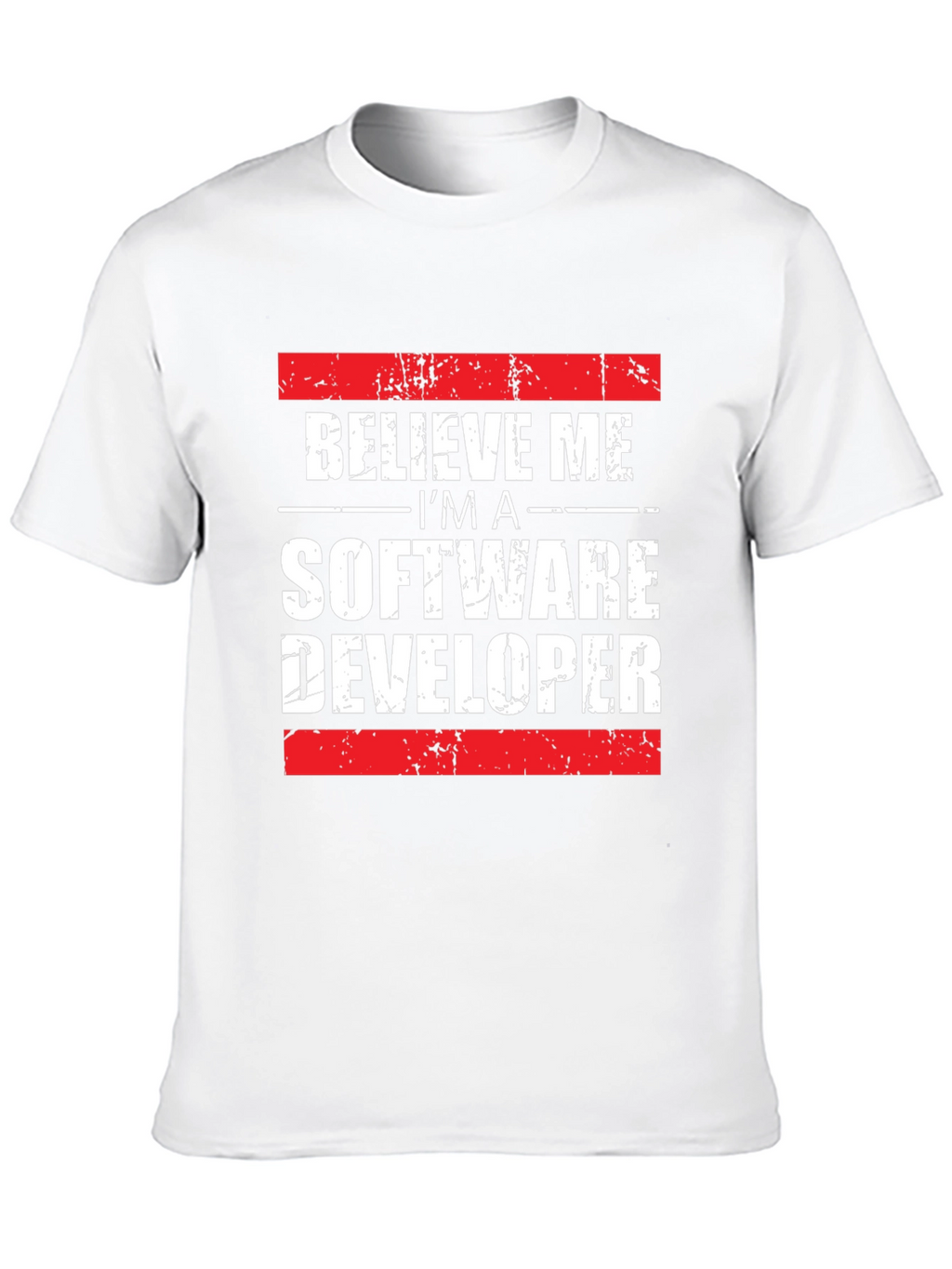 Believe Me Software Developer T-Shirt