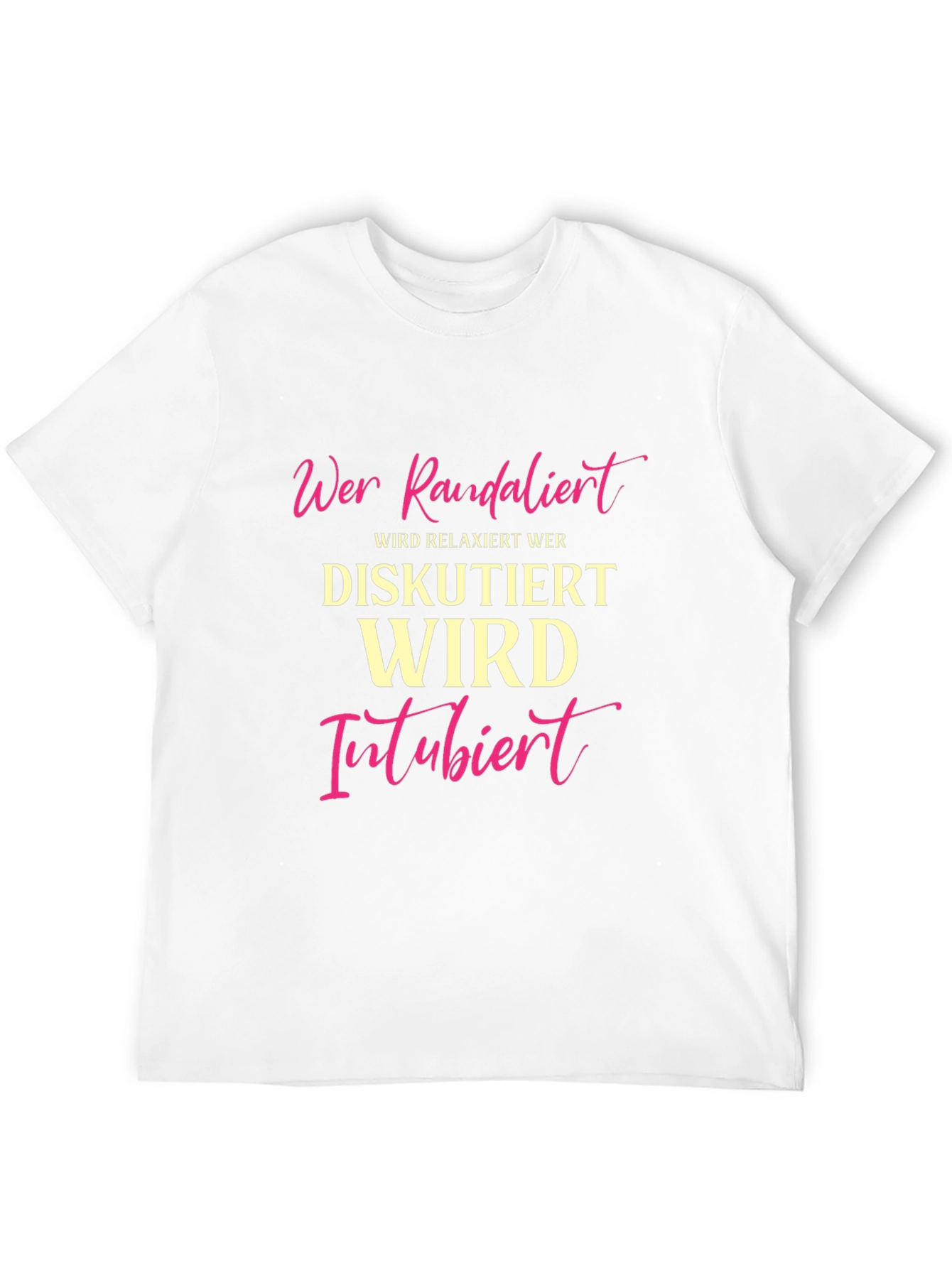 Humorous German T-Shirt - Wer Randalier Relaxiert