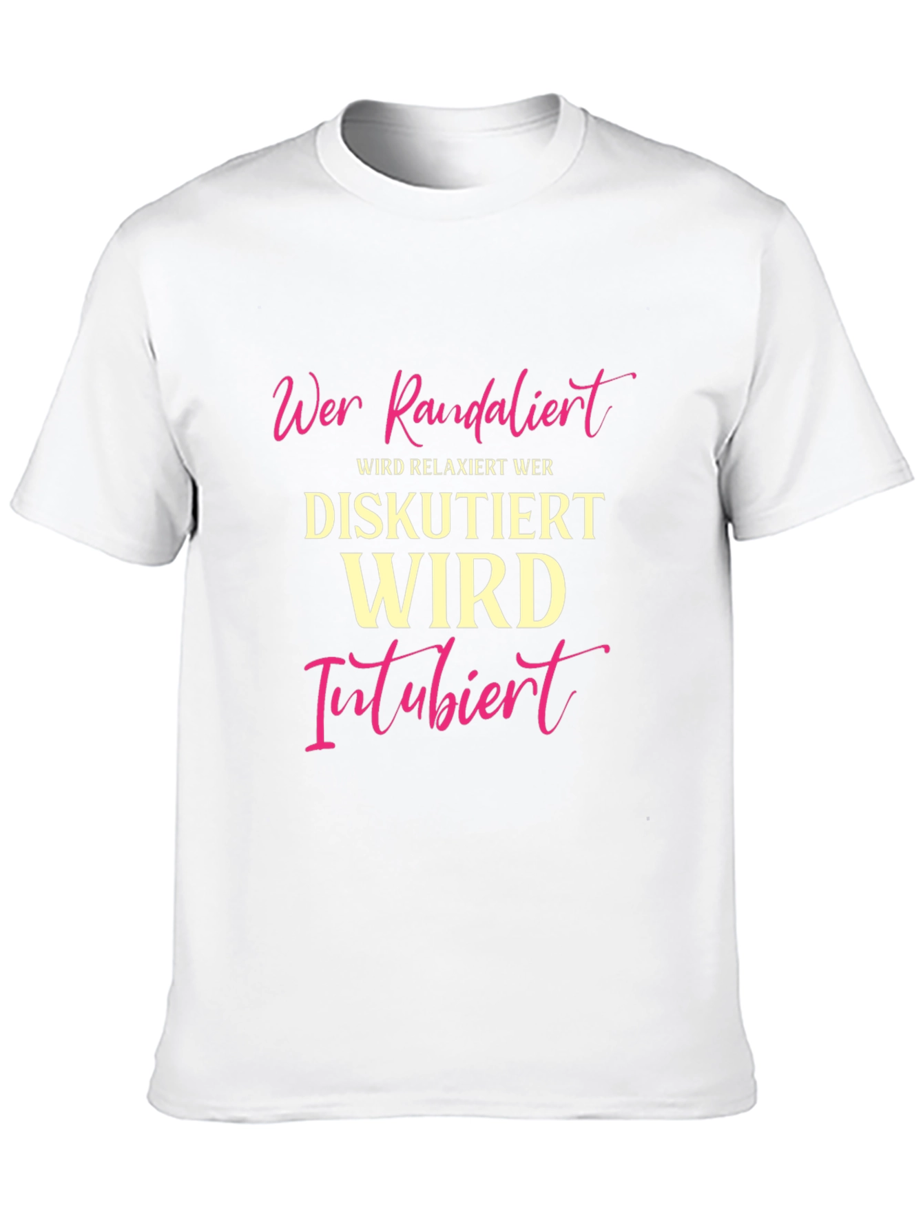 Humorous German T-Shirt - Wer Randalier Relaxiert