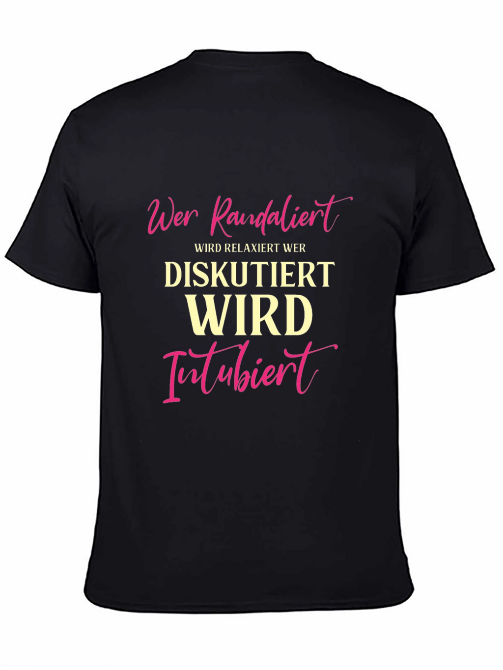 Humorous German T-Shirt - Wer Randalier Relaxiert