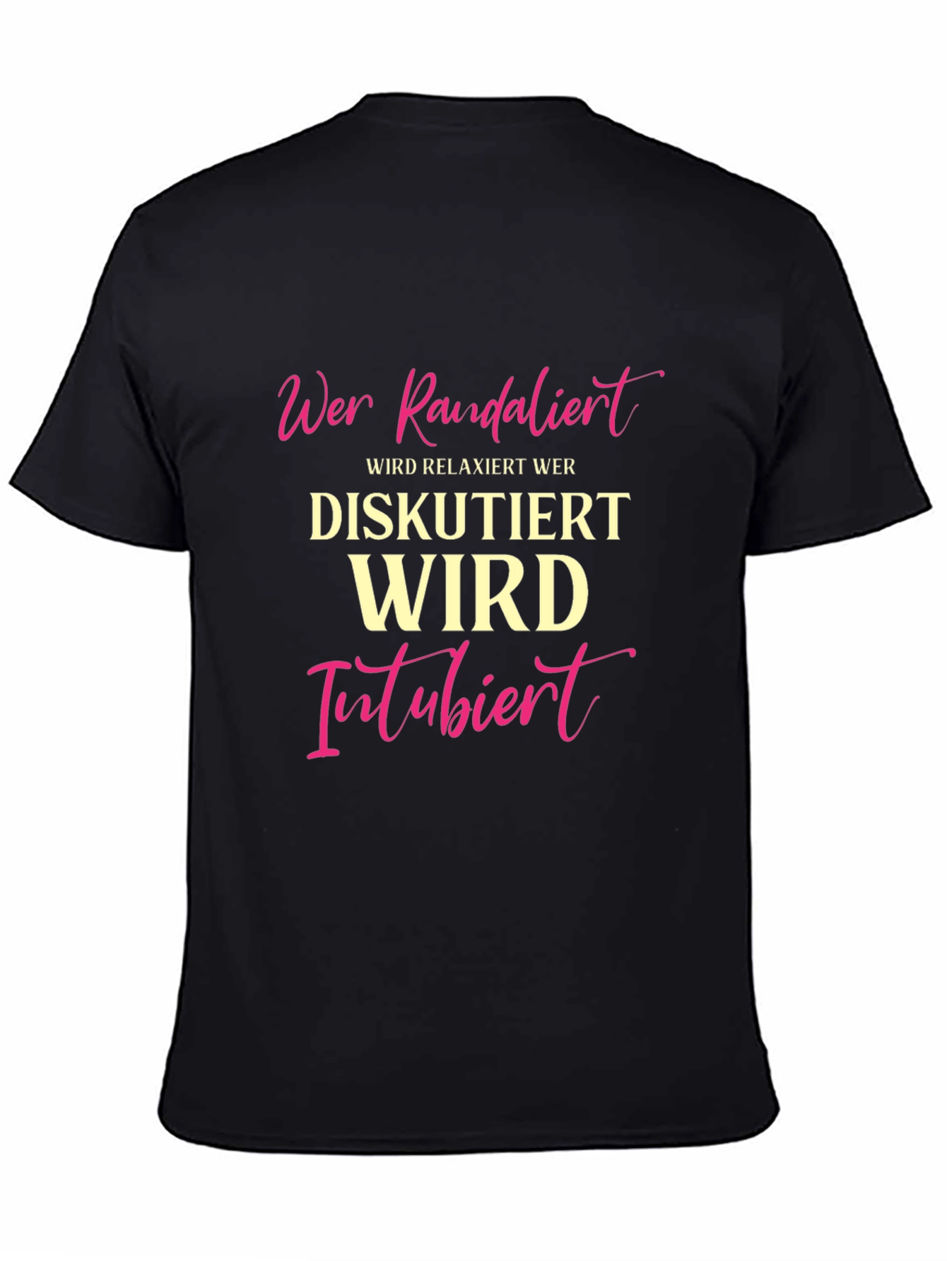 Humorous German T-Shirt - Wer Randalier Relaxiert