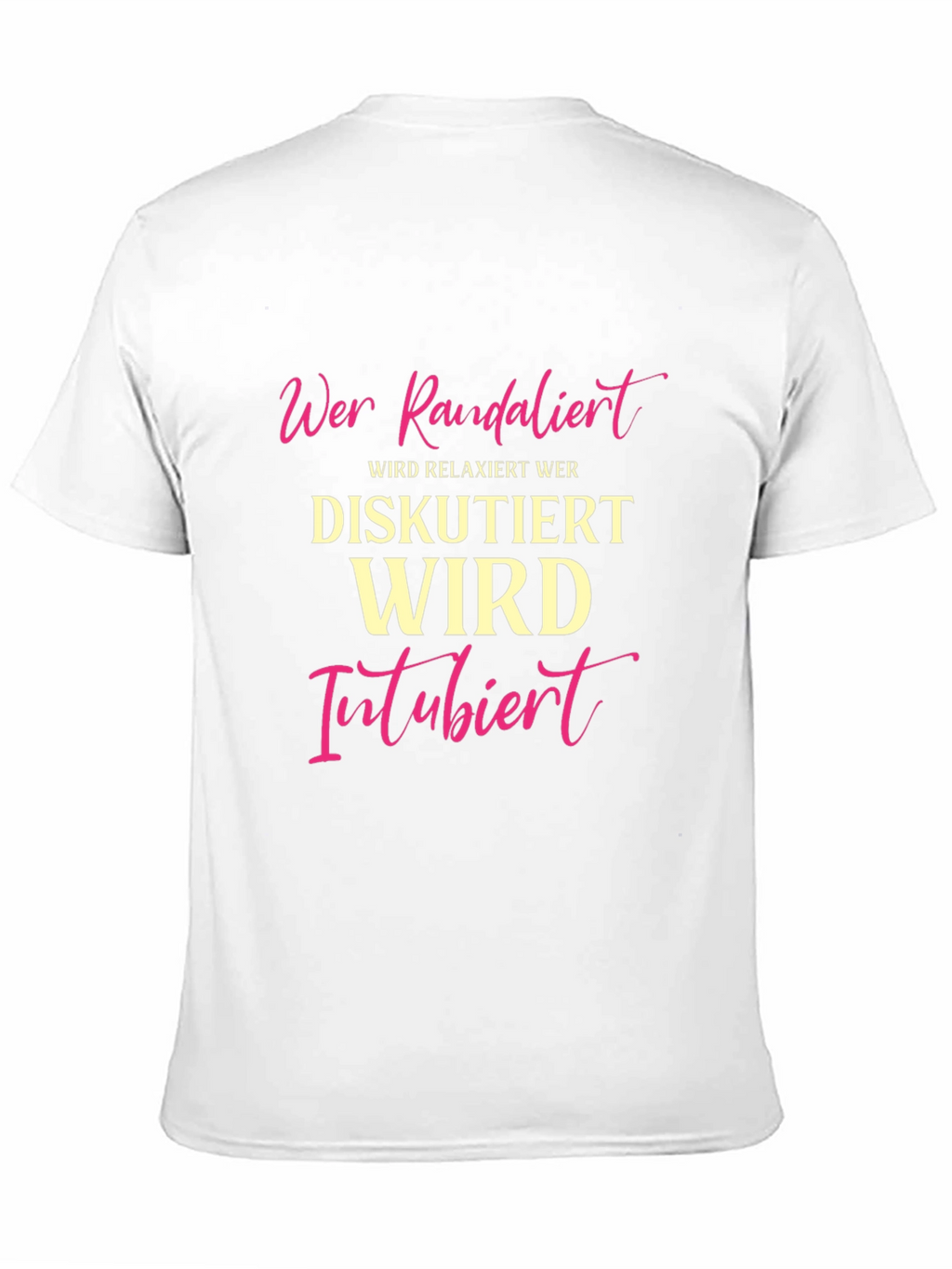 Humorous German T-Shirt - Wer Randalier Relaxiert
