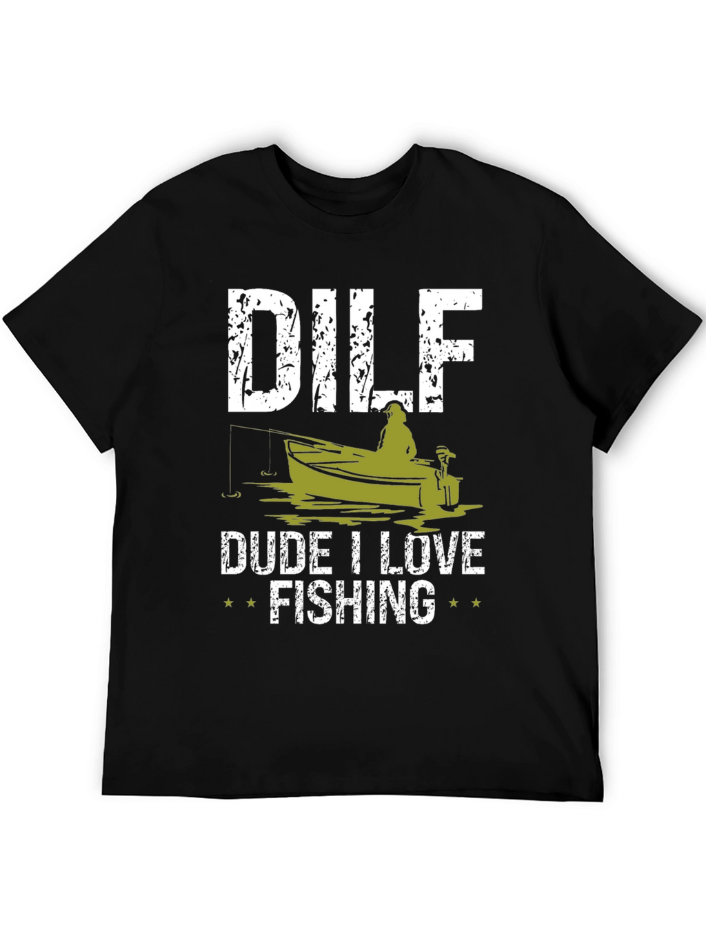 DILF Dude I Love Fishing Graphic Tee