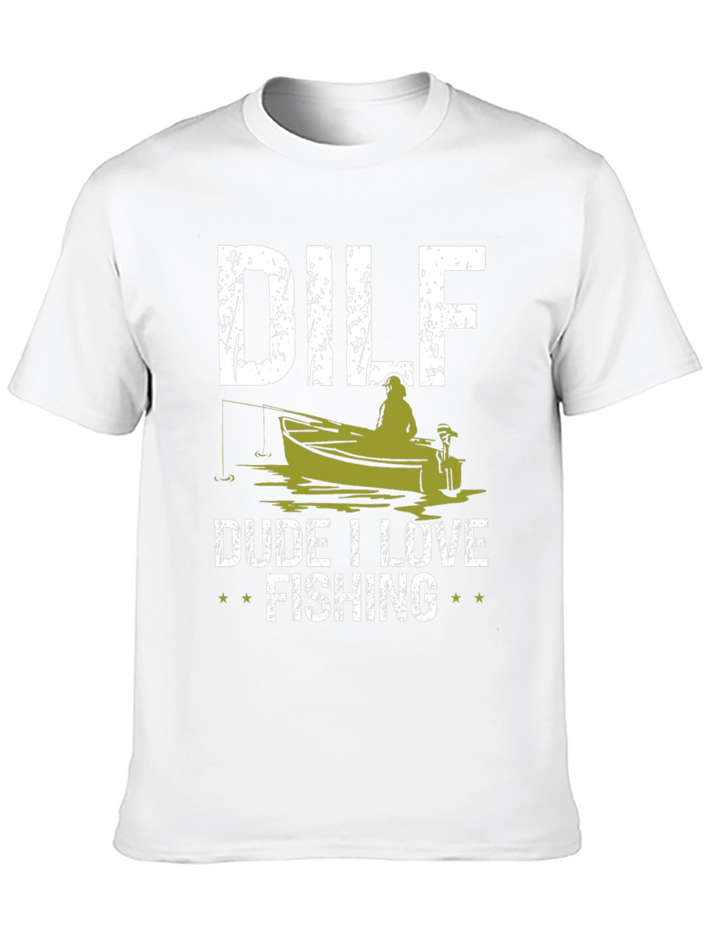 DILF Dude I Love Fishing Graphic Tee