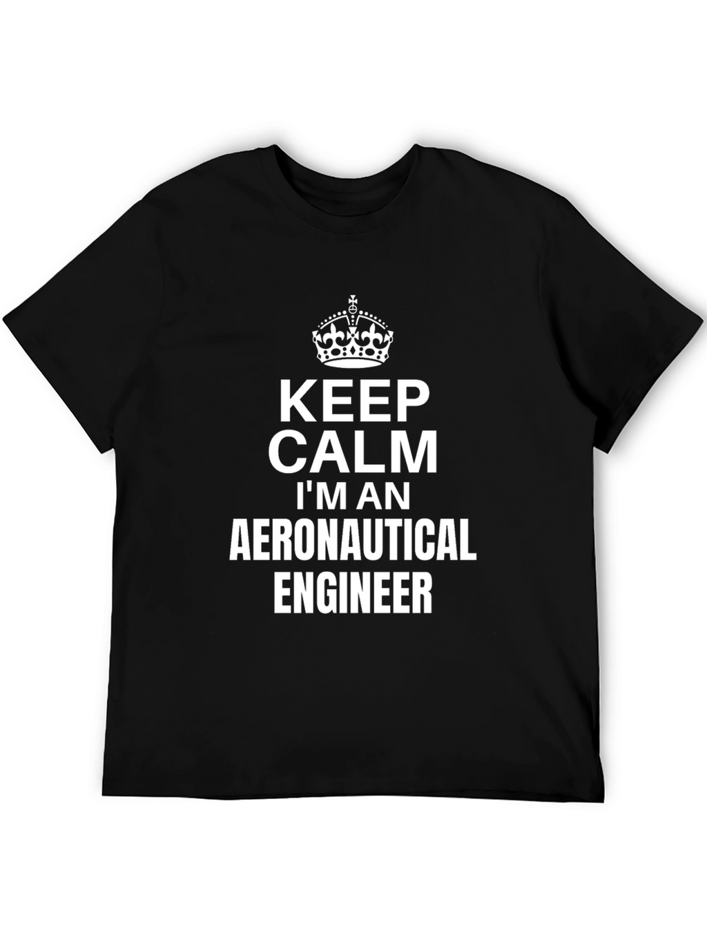 Keep Calm Aeronautical Engineer T-Shirt - Black Cotton