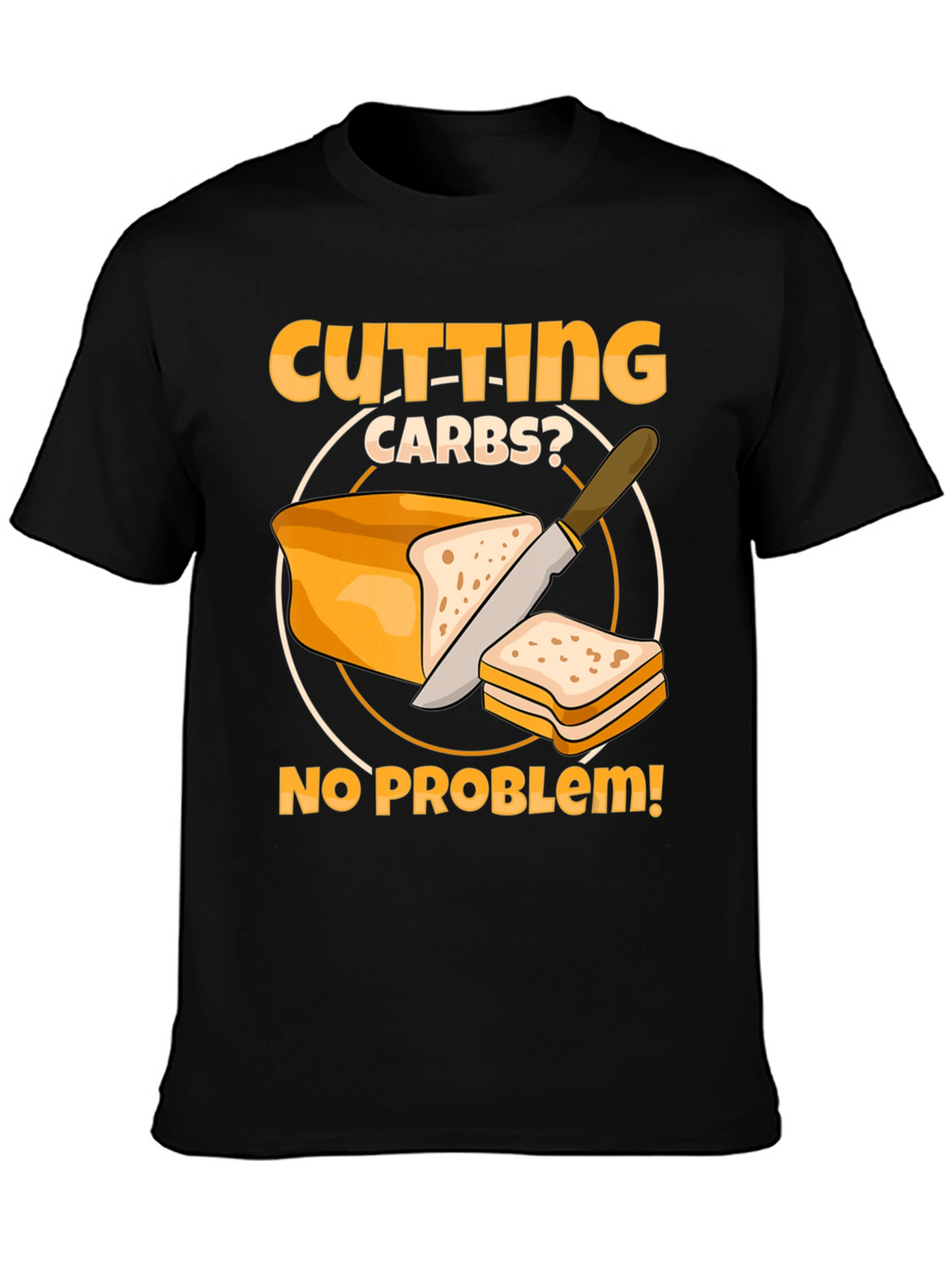 Cutting Carbs? Funny Diet T-Shirt