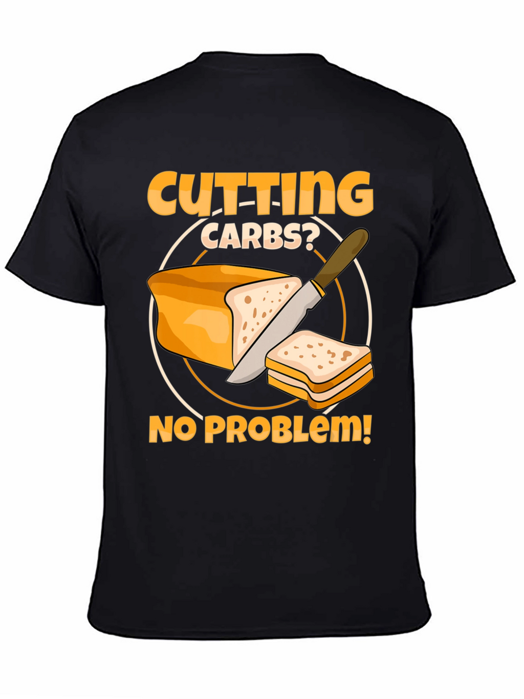 Cutting Carbs? Funny Diet T-Shirt