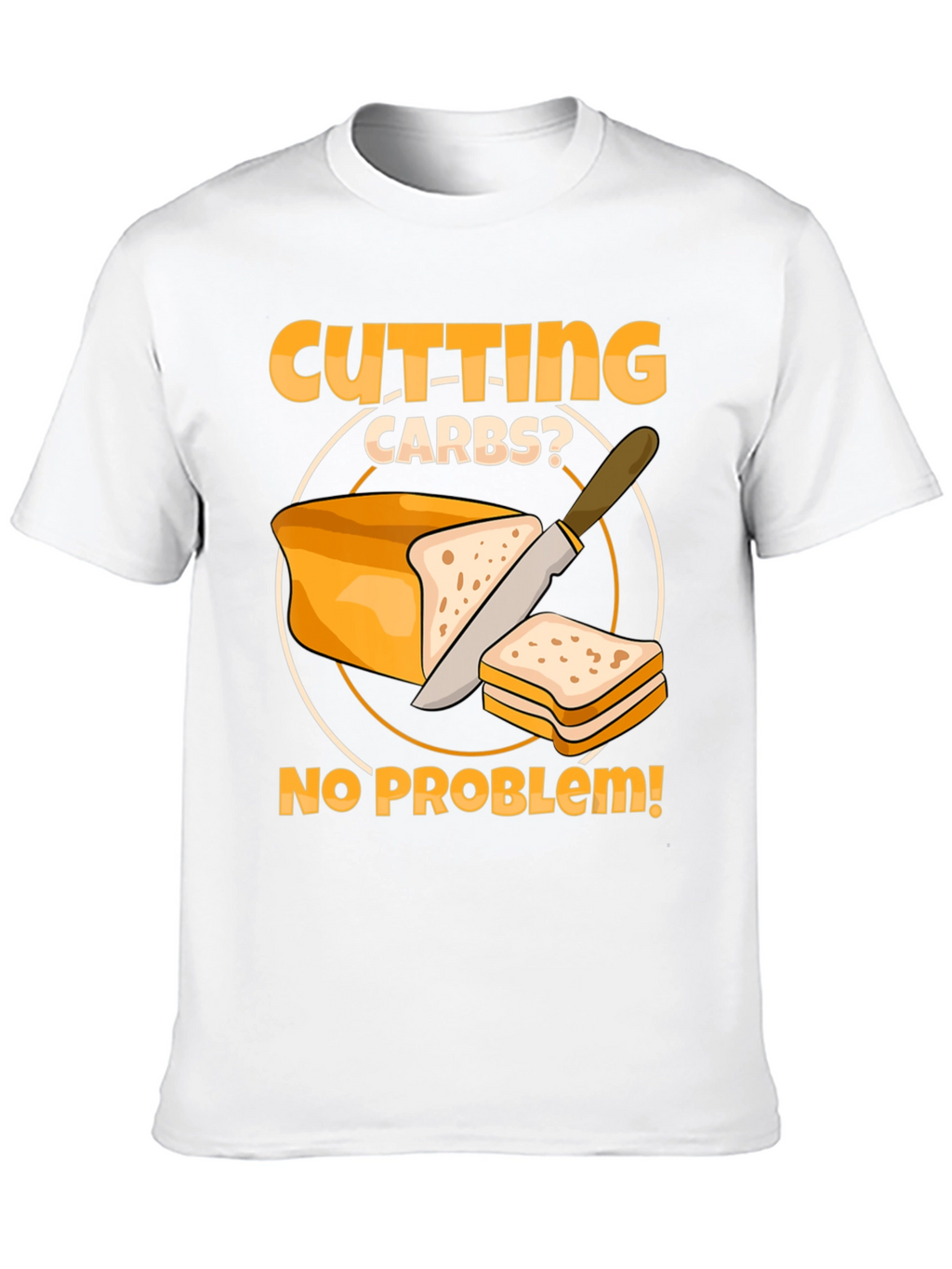 Cutting Carbs? Funny Diet T-Shirt