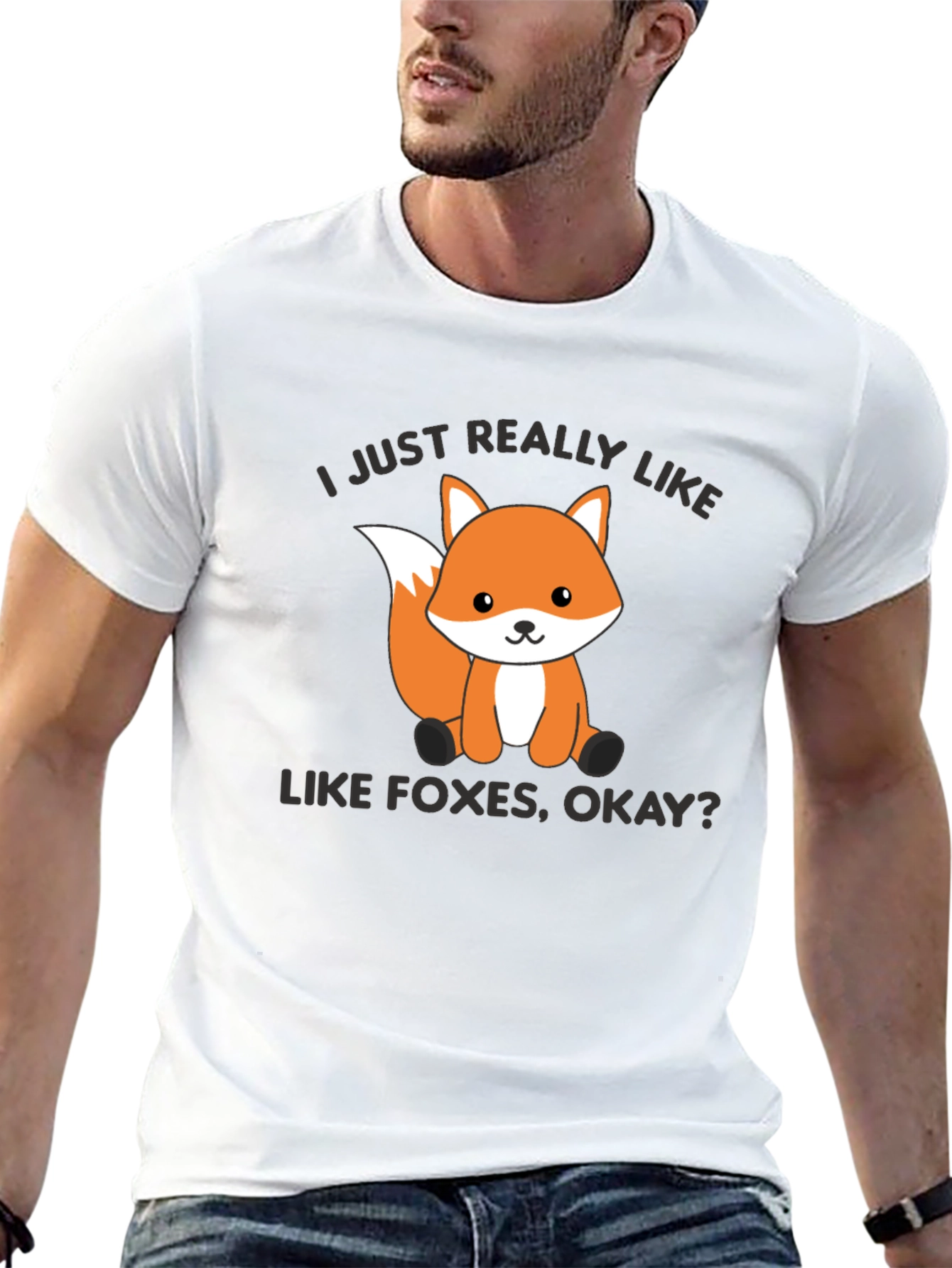 Cute Fox Graphic T-Shirt - I Just Really Like Foxes Okay?