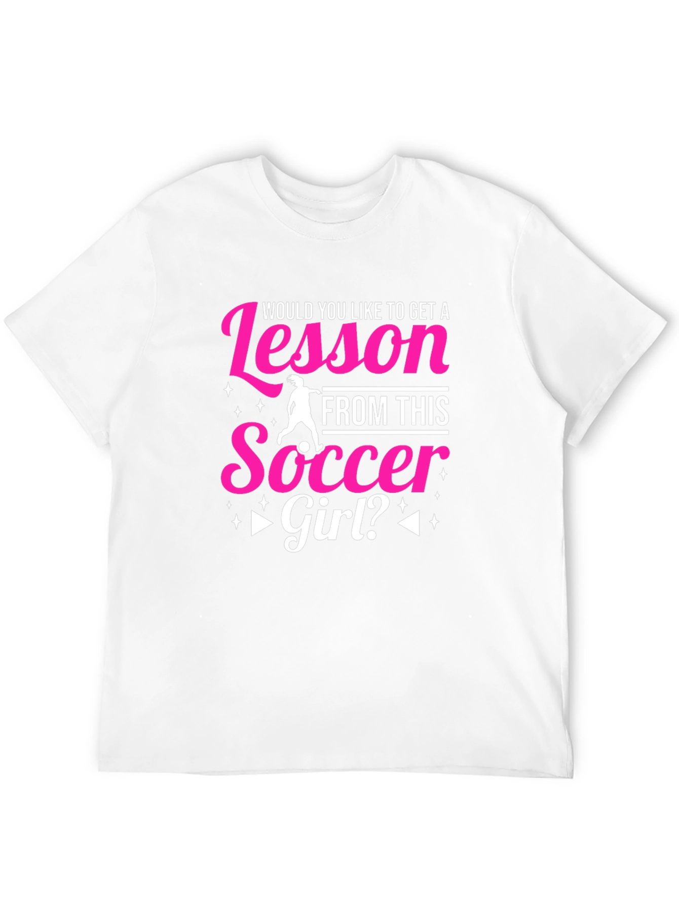 Soccer Girl Lesson T-Shirt
