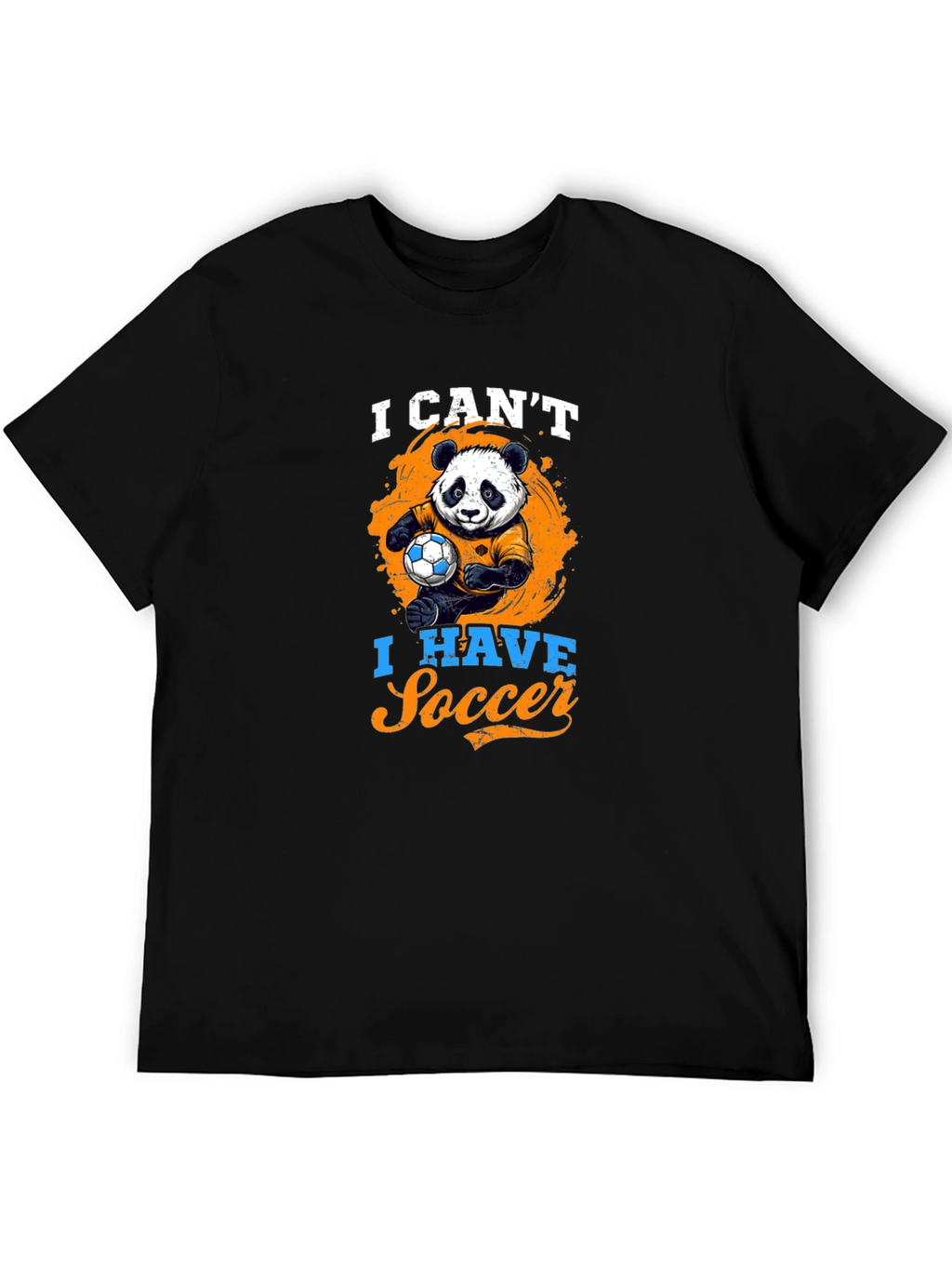 I Cant I Have Soccer T-Shirt