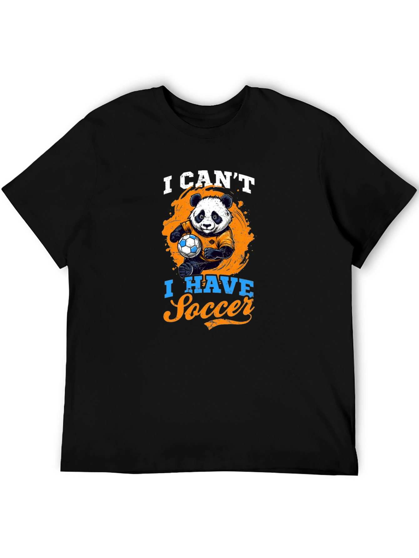 I Cant I Have Soccer T-Shirt