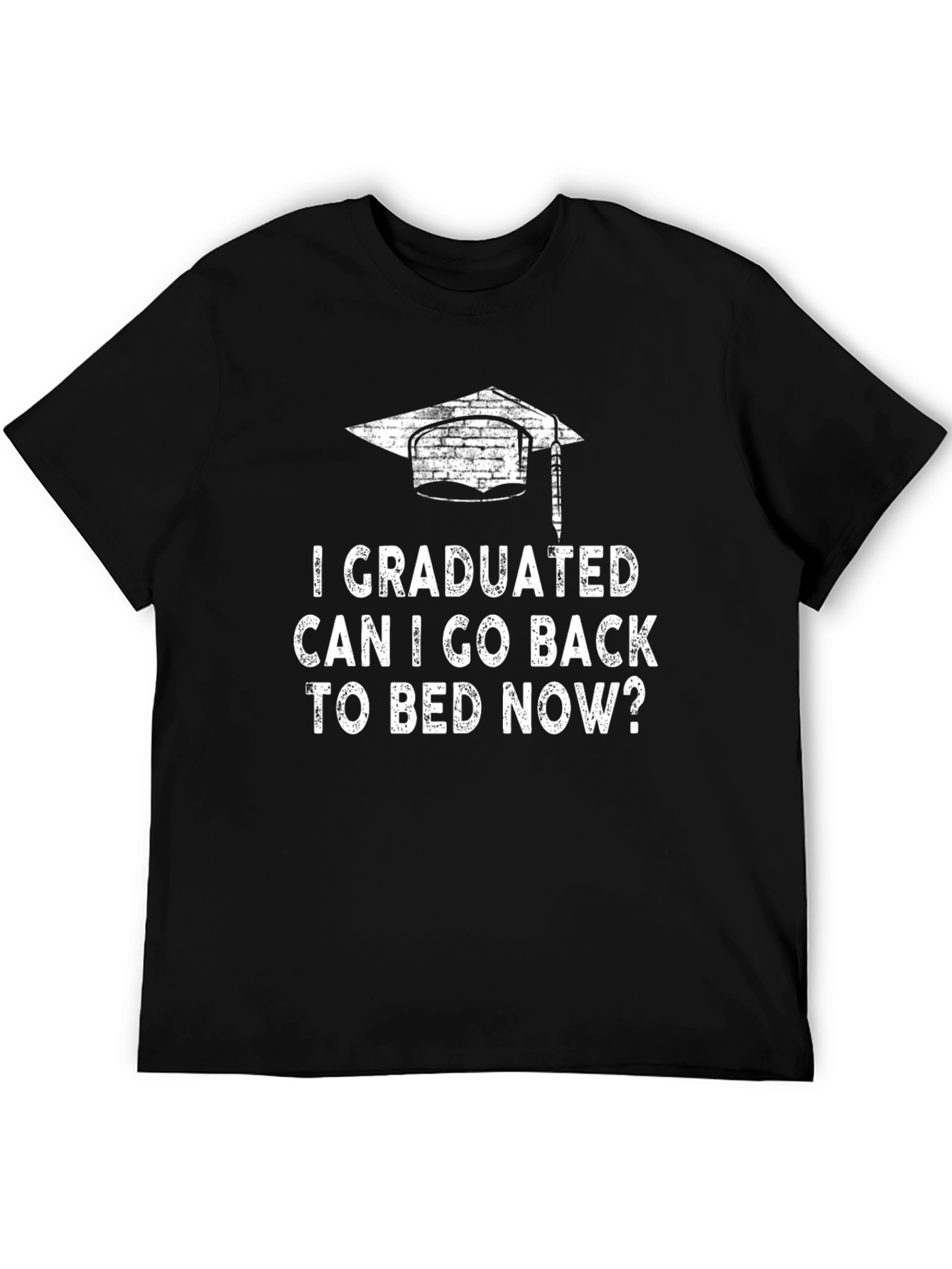 Graduated Can I Go Back to Bed Now T-Shirt
