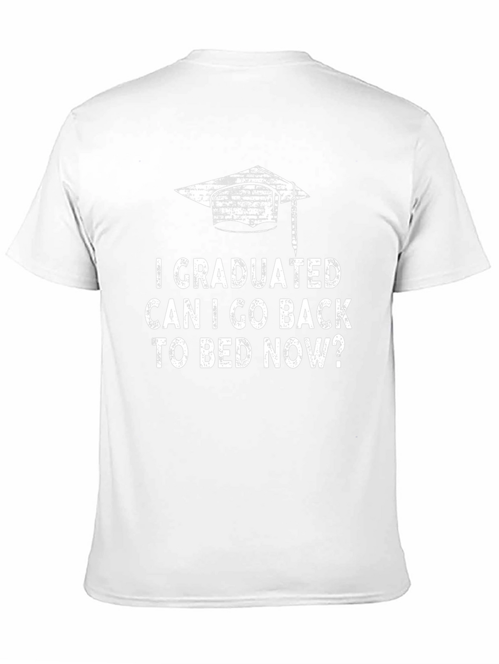 Graduated Can I Go Back to Bed Now T-Shirt