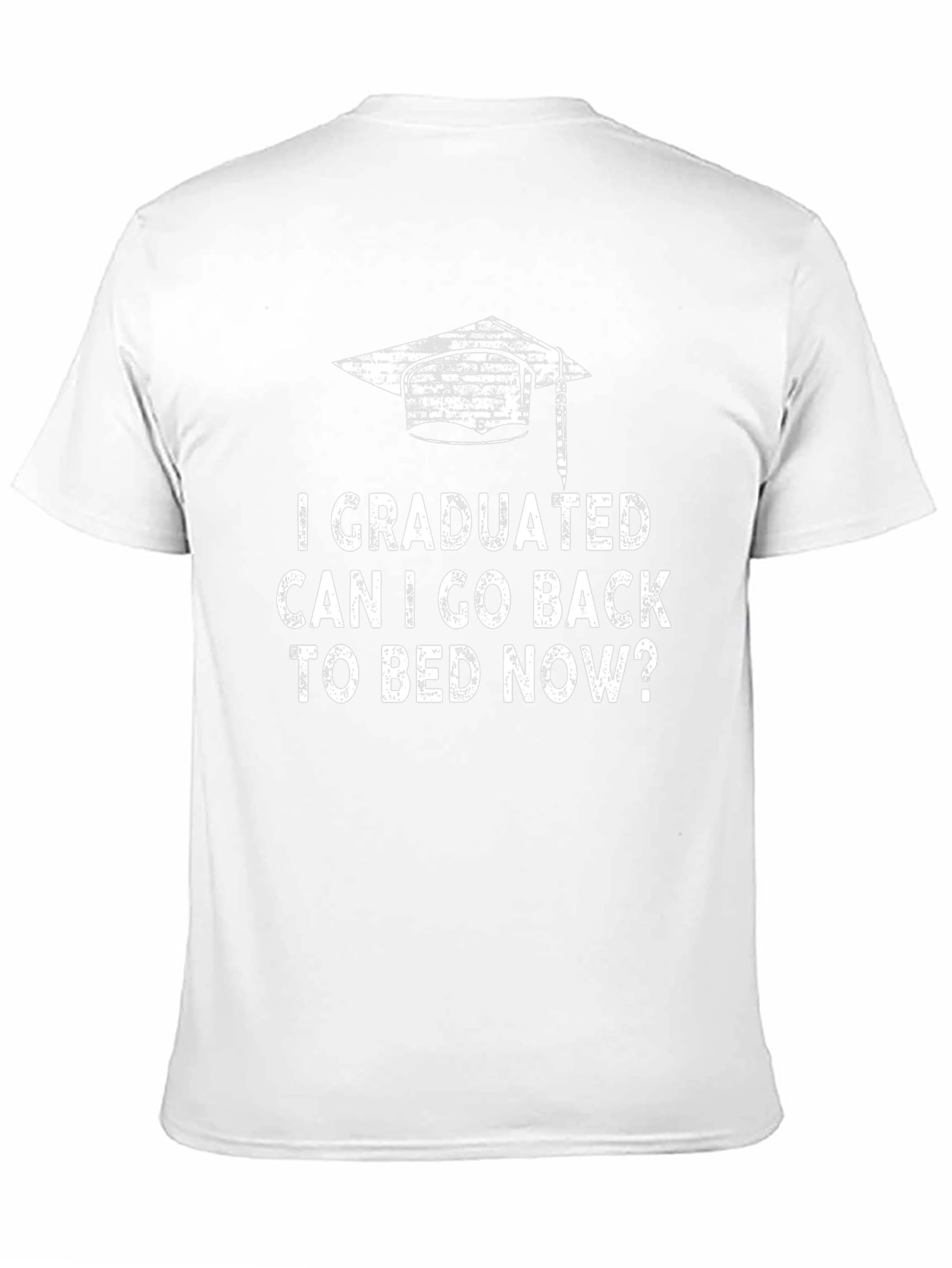Graduated Can I Go Back to Bed Now T-Shirt