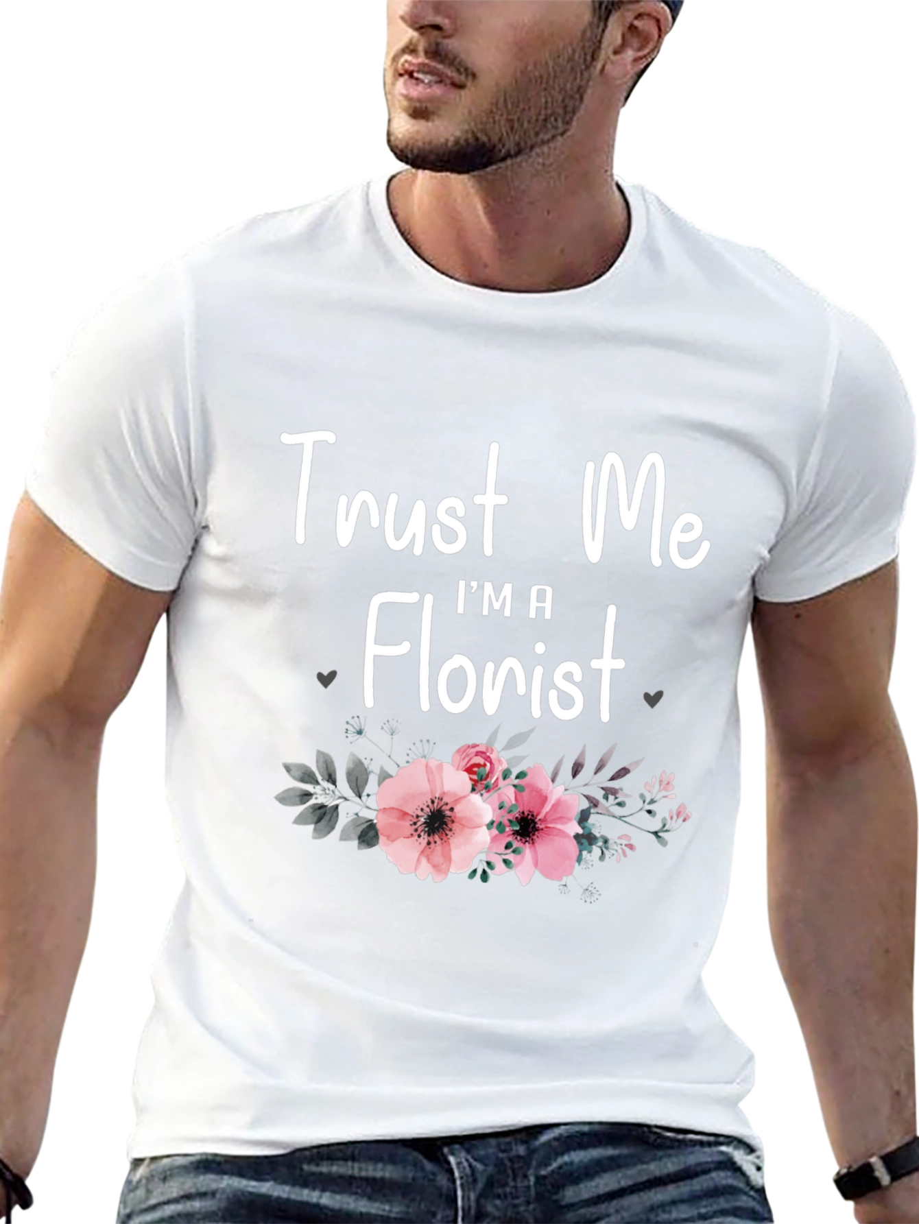 Trust Me Im A Florist T-Shirt