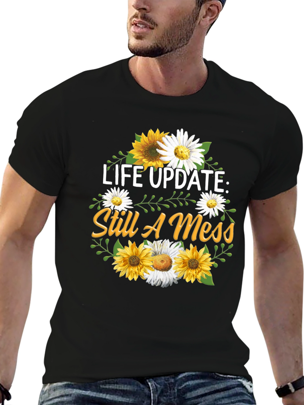 Life Update Still A Mess T-Shirt
