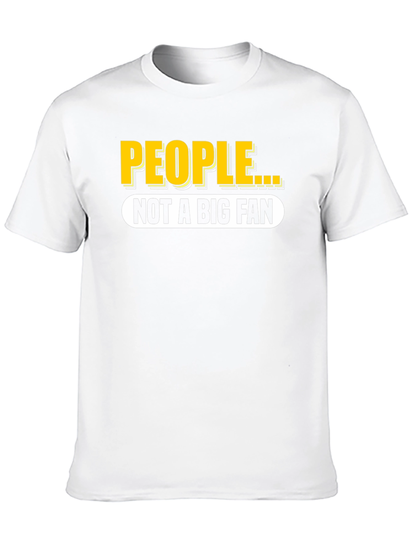 People Not A Big Fan Black T-Shirt