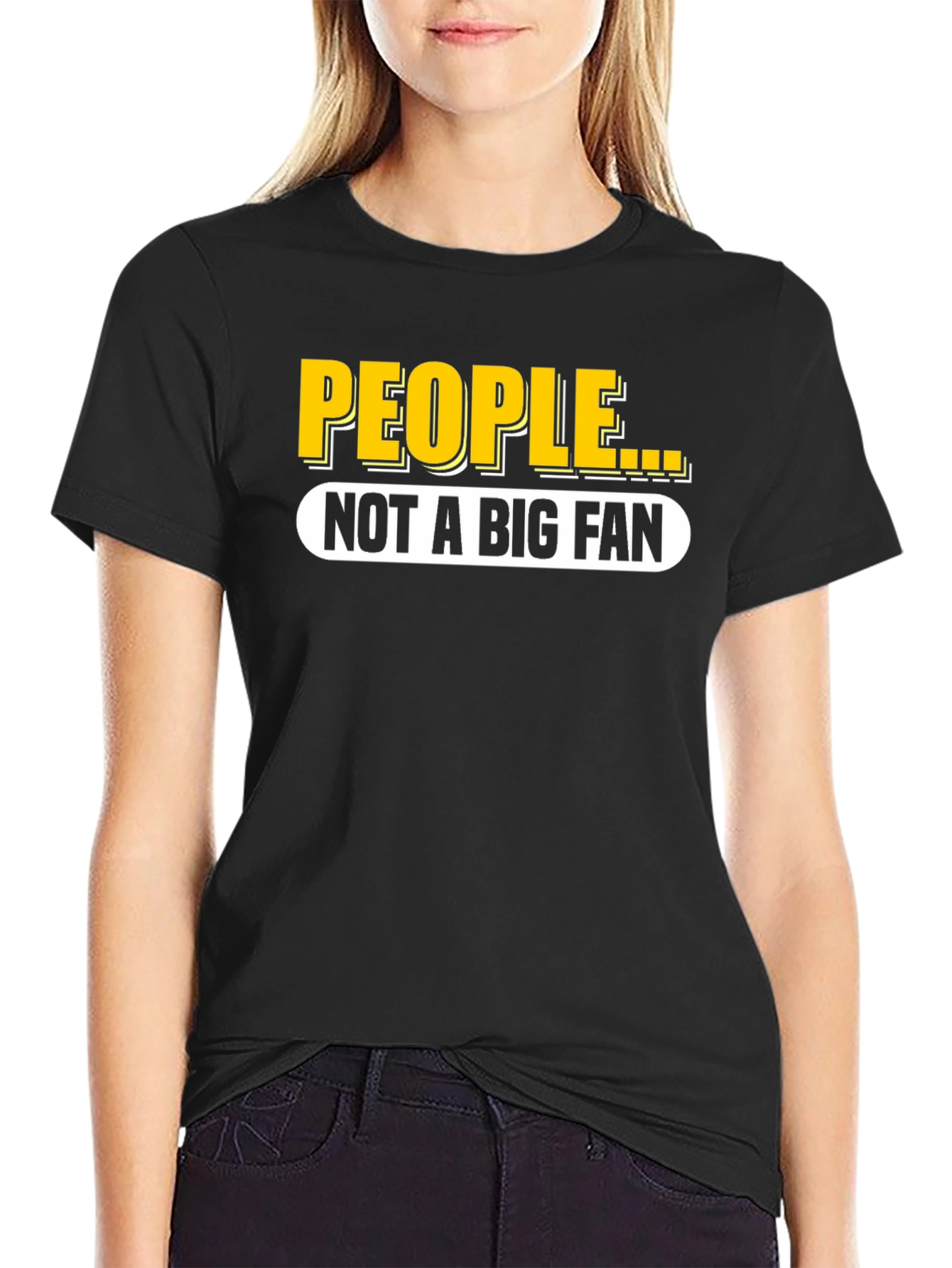 People Not A Big Fan Black T-Shirt