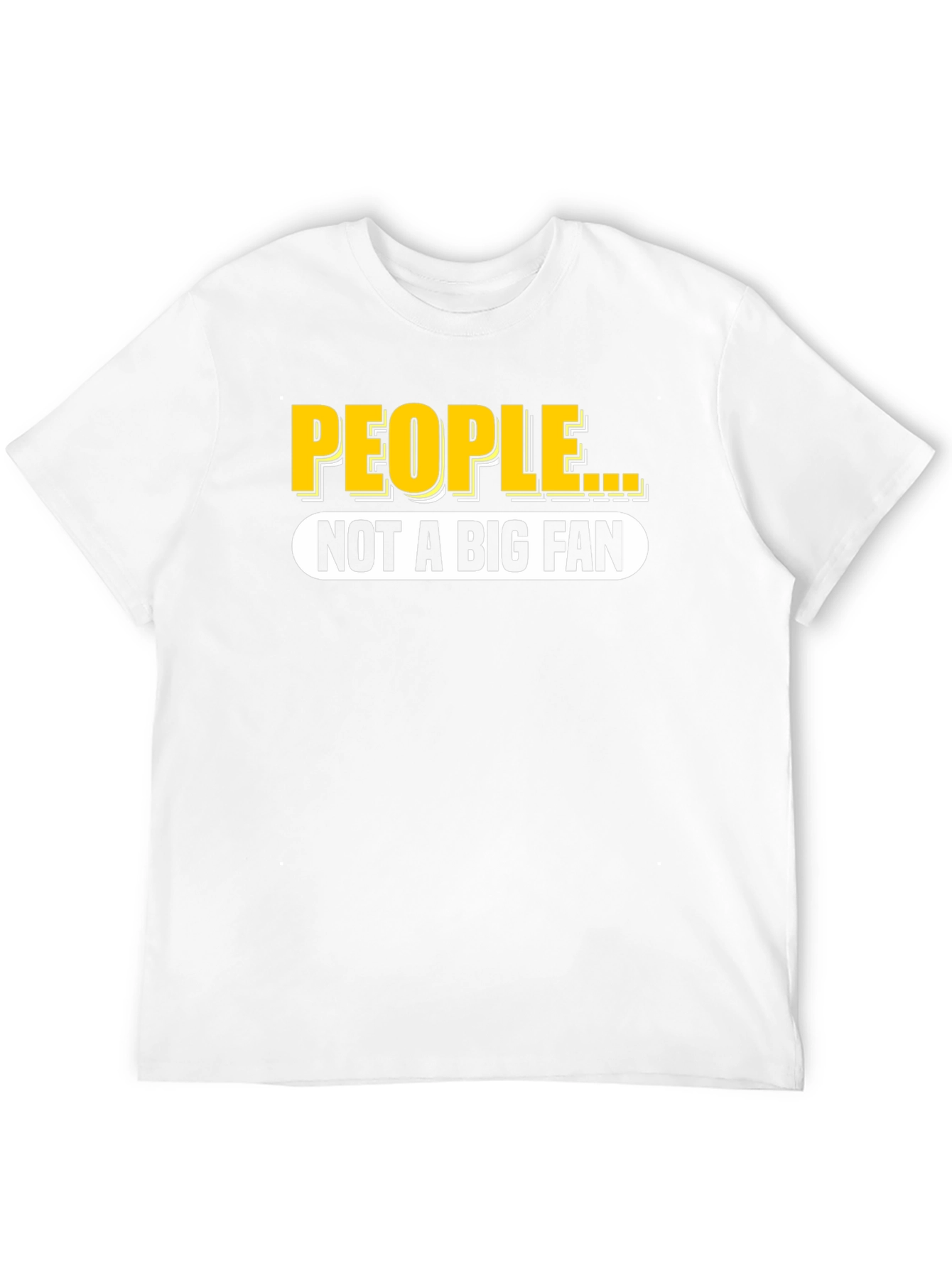 People Not A Big Fan Black T-Shirt
