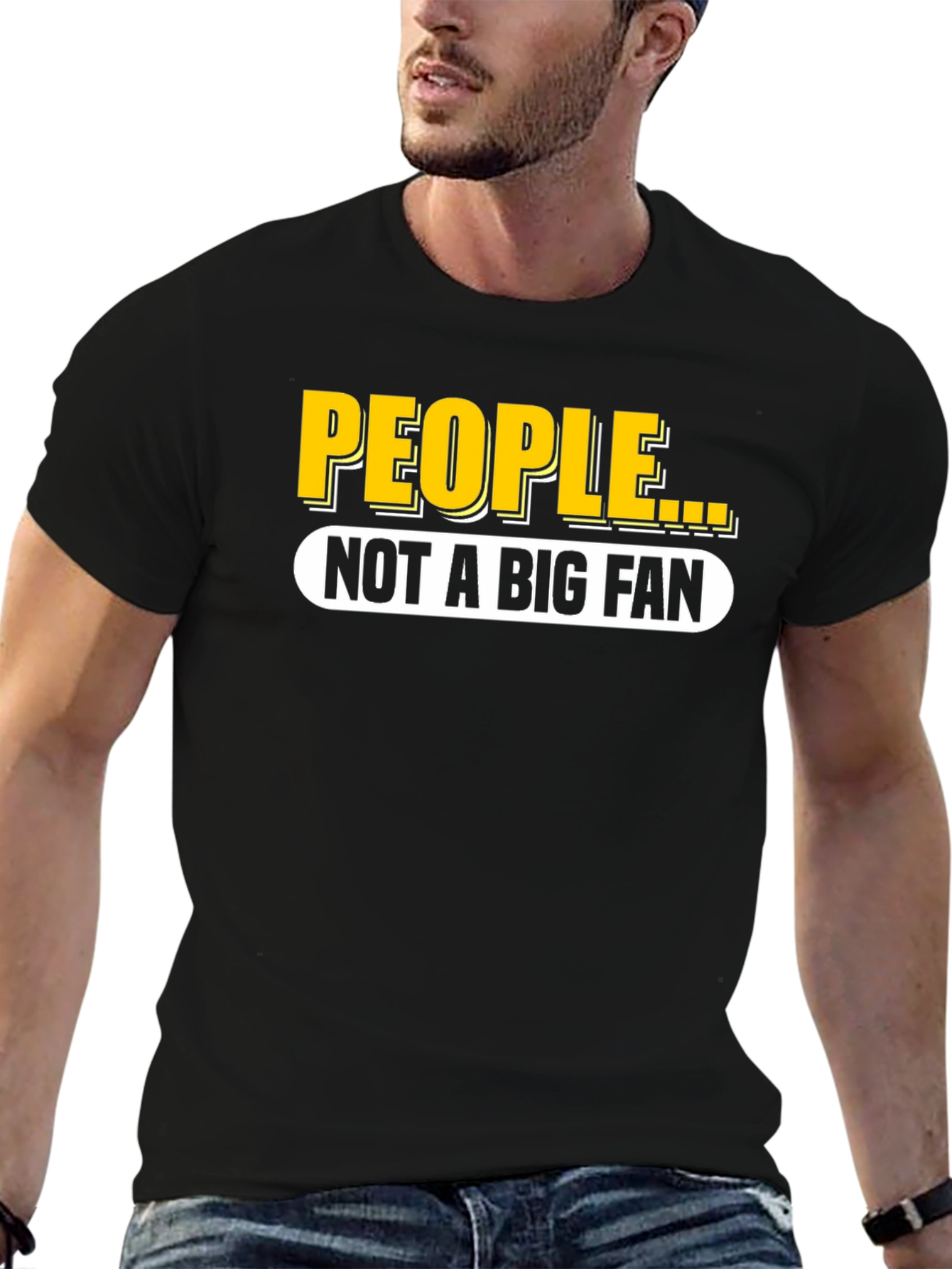 People Not A Big Fan Black T-Shirt