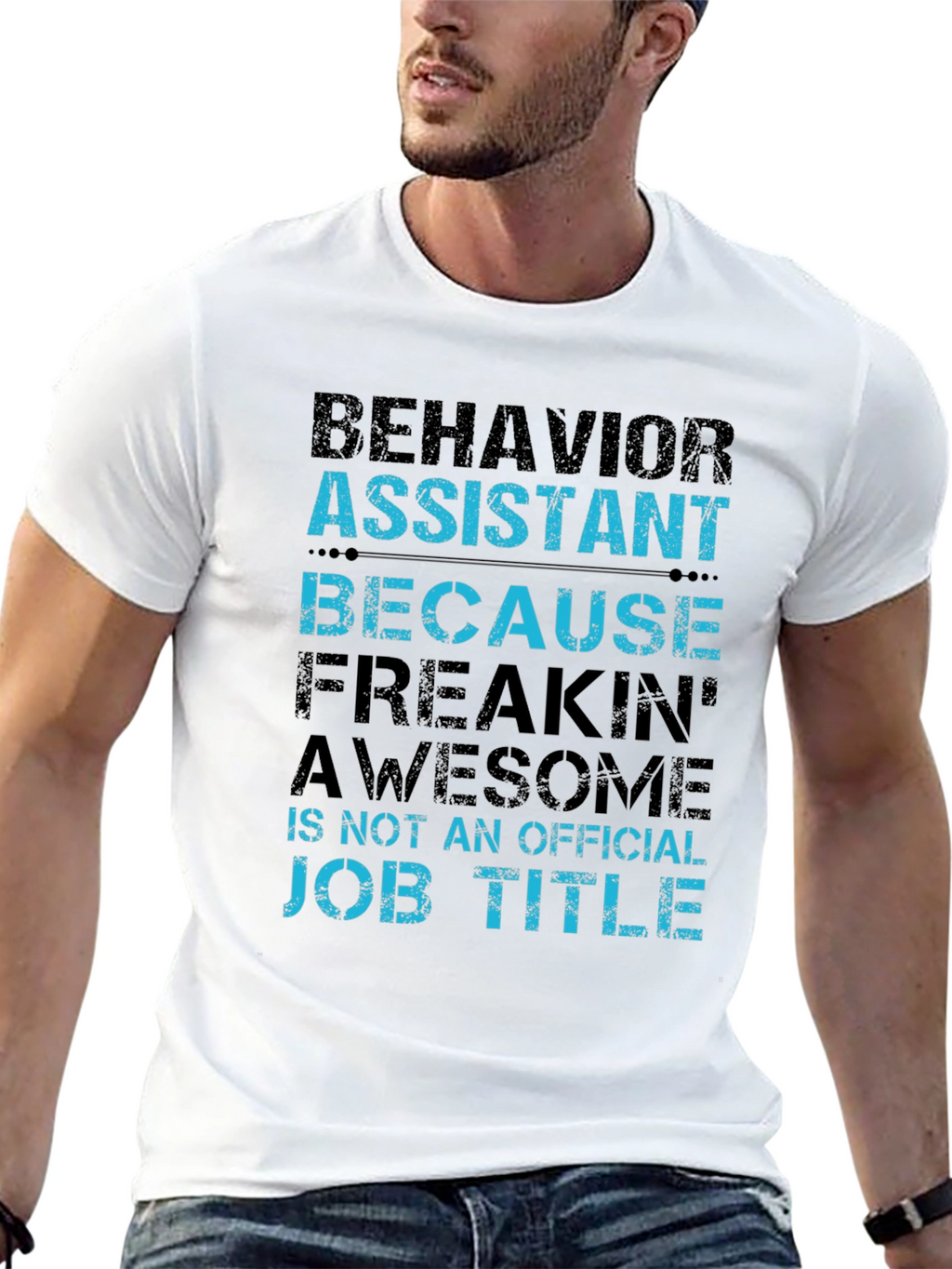 Behavior Assistant T-Shirt - Funny Job Title Tee