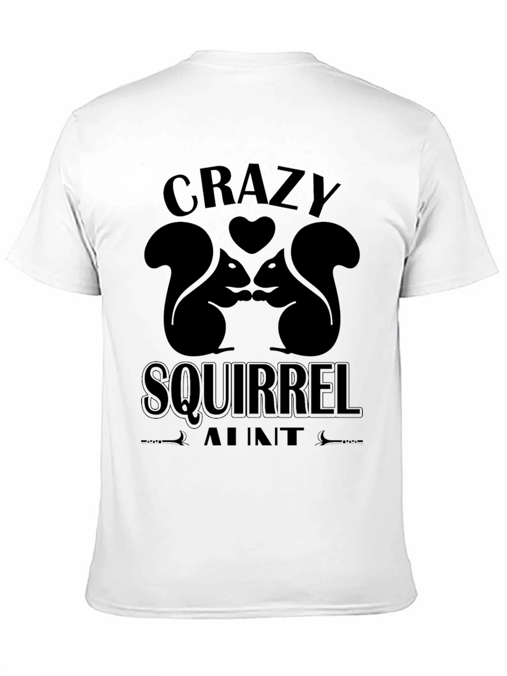 Crazy Squirrel Aunt Graphic T-Shirt