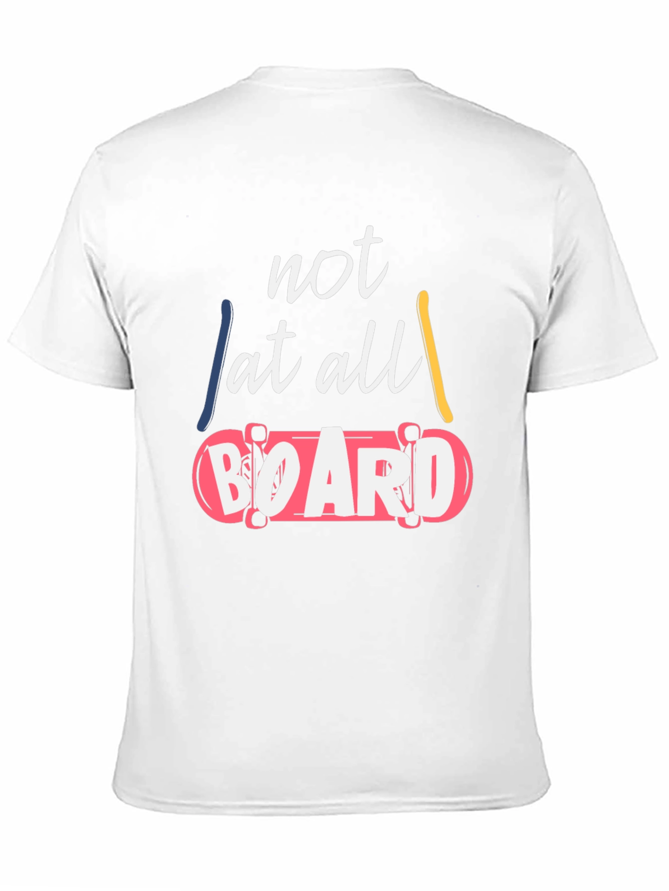 Not At All Board Graphic T-Shirt