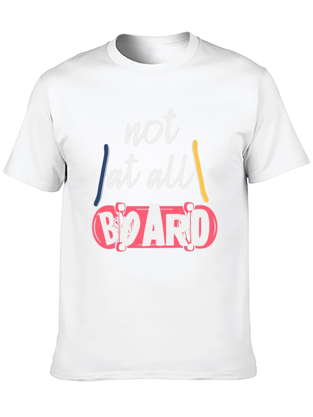 Not At All Board Graphic T-Shirt
