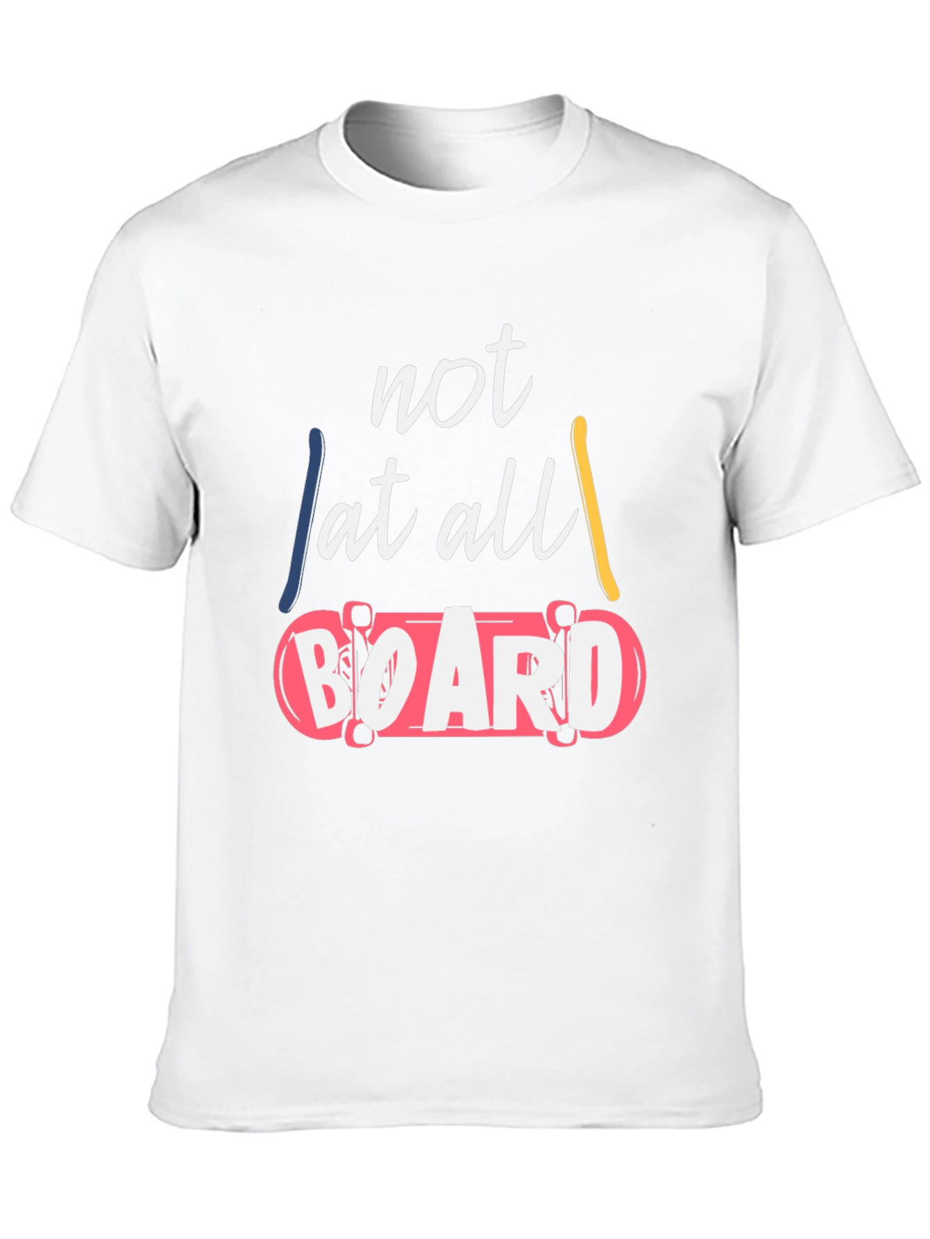 Not At All Board Graphic T-Shirt