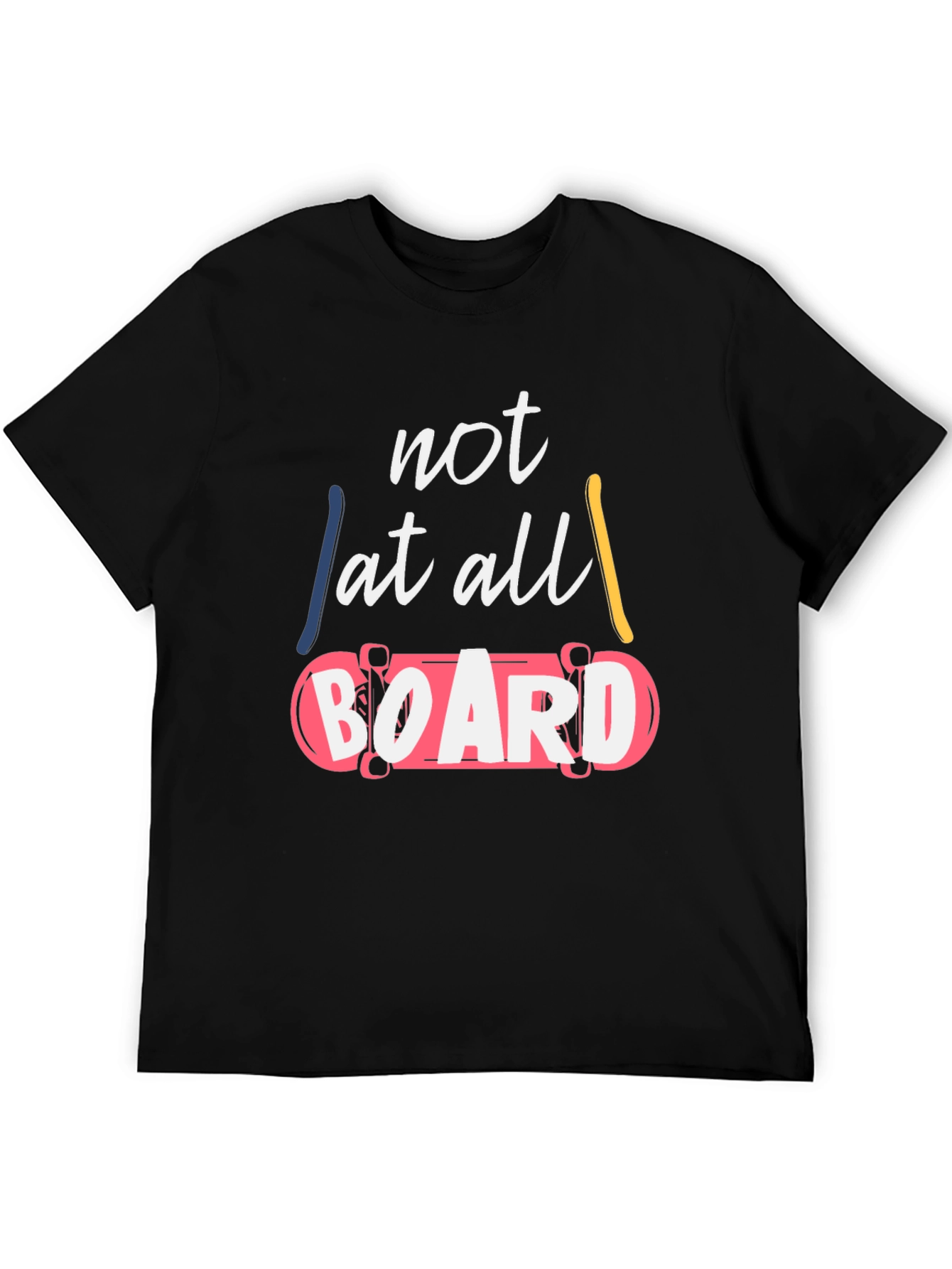 Not At All Board Graphic T-Shirt