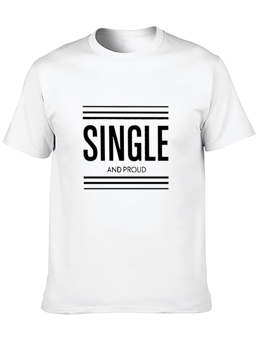 Single and Proud Black T-Shirt