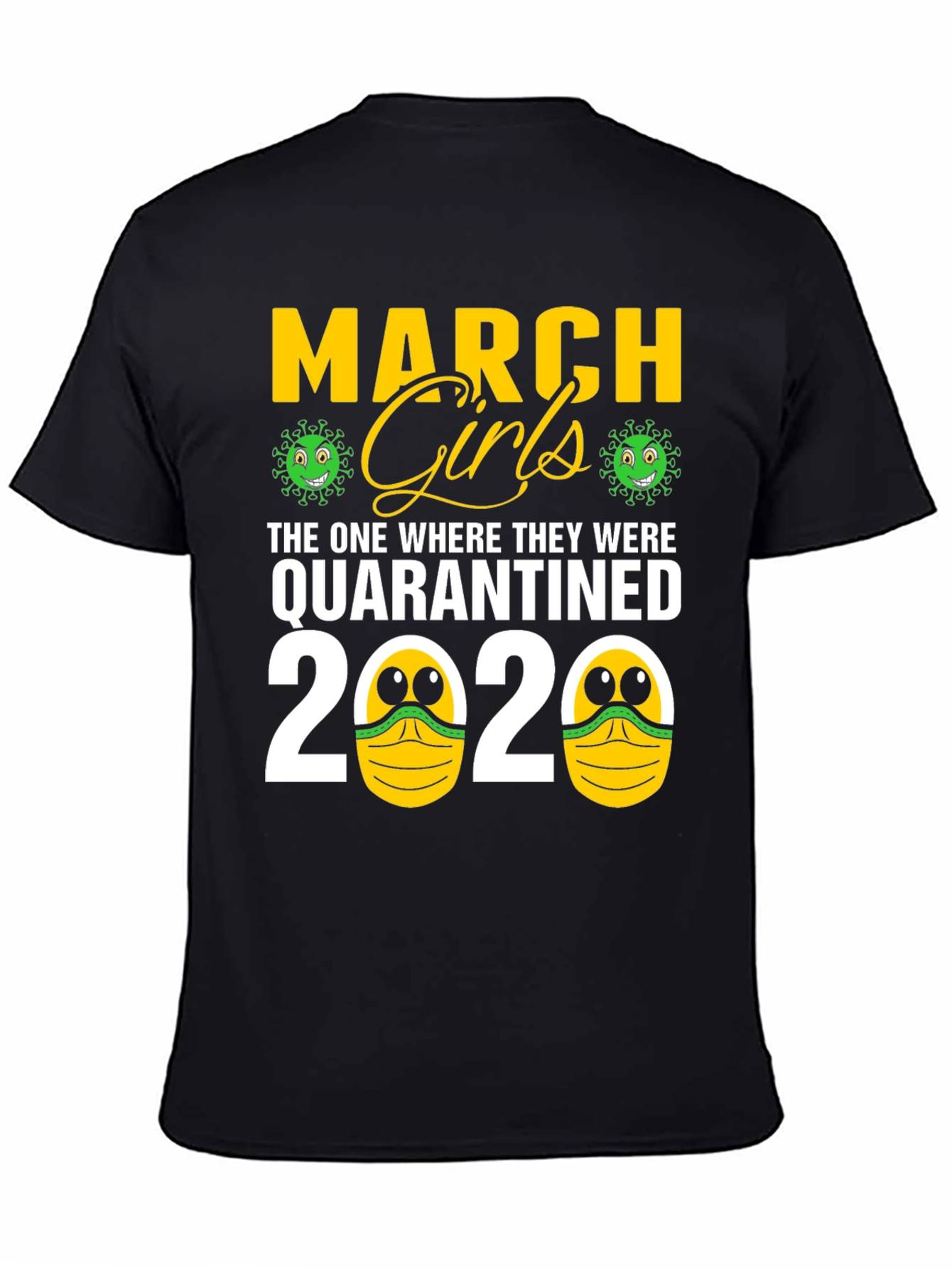 March Girls Quarantined 2020 Graphic Tee