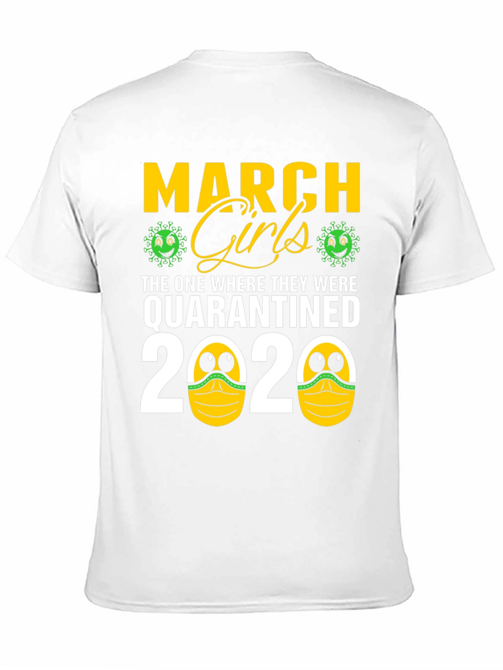 March Girls Quarantined 2020 Graphic Tee