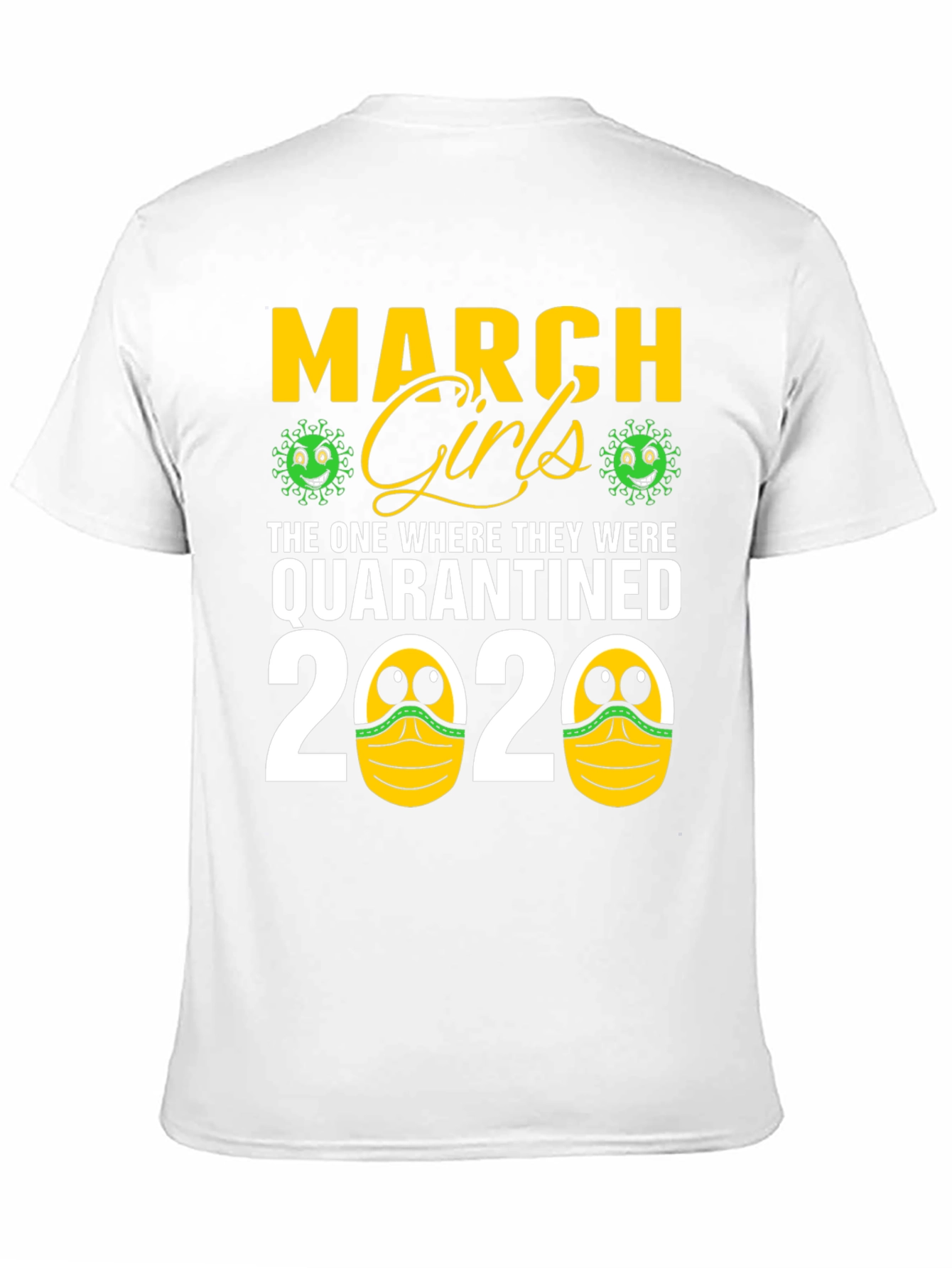 March Girls Quarantined 2020 Graphic Tee