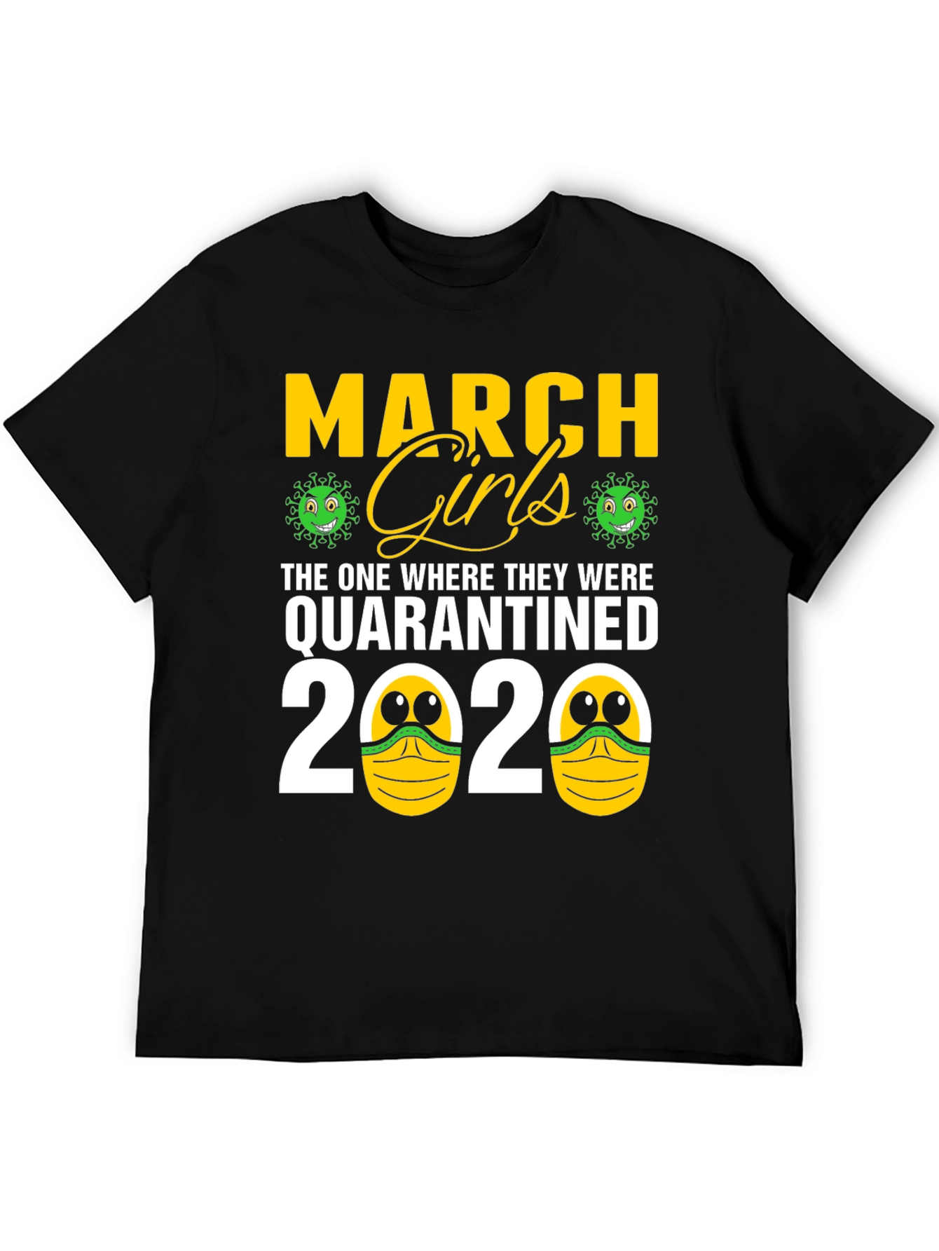 March Girls Quarantined 2020 Graphic Tee