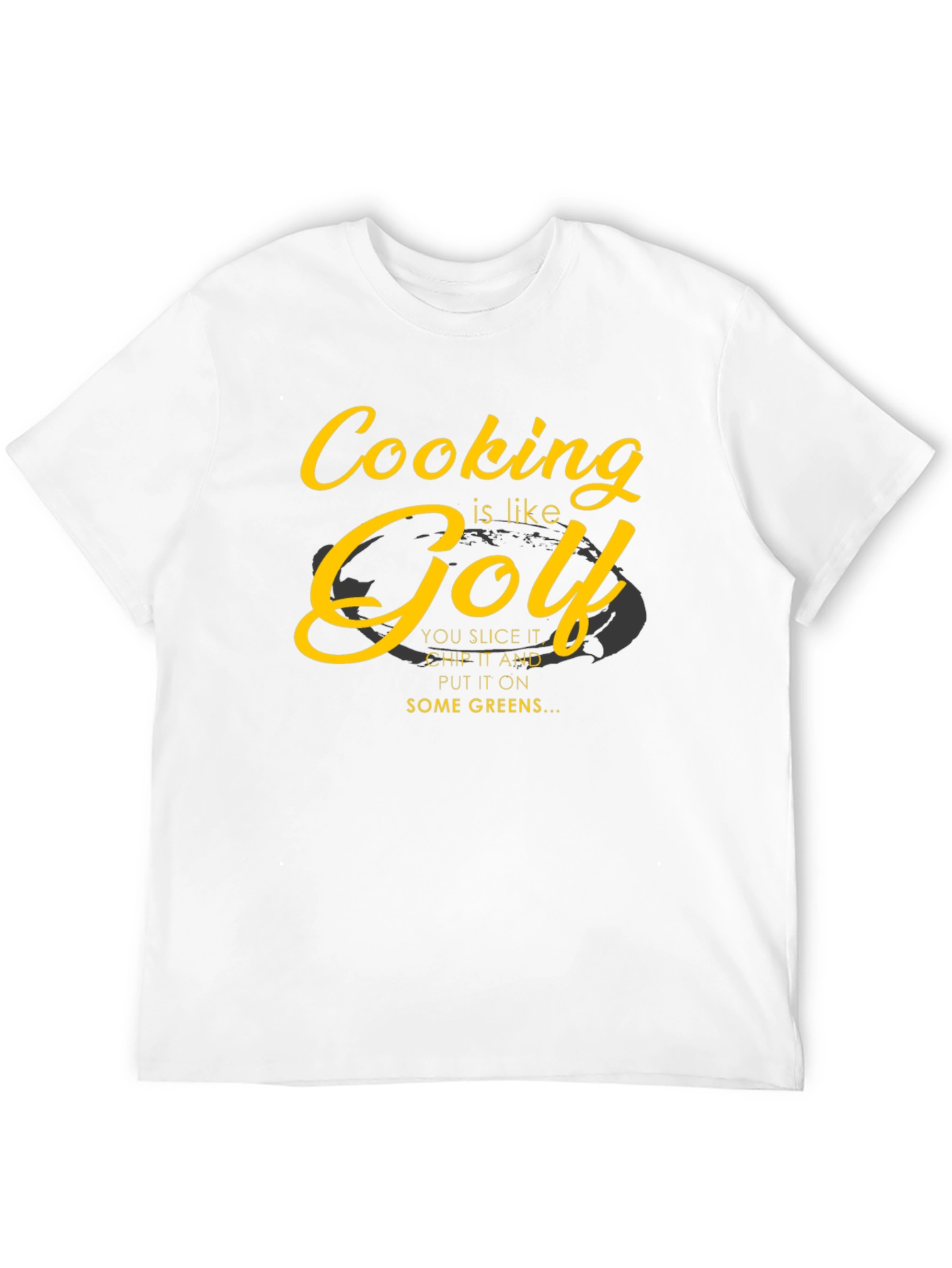 Cooking is Like Golf T-Shirt - Humorous Chef Tee