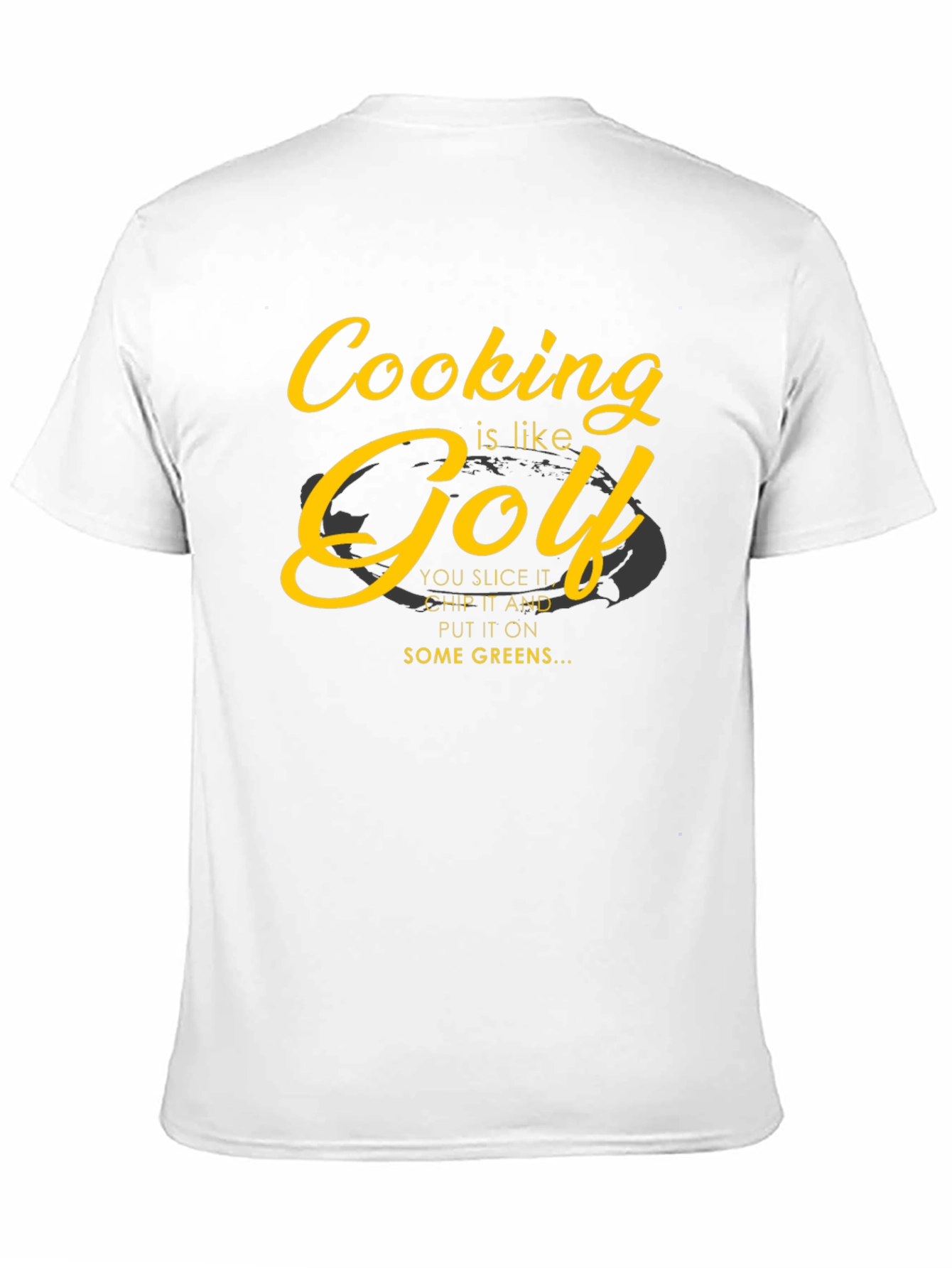 Cooking is Like Golf T-Shirt - Humorous Chef Tee