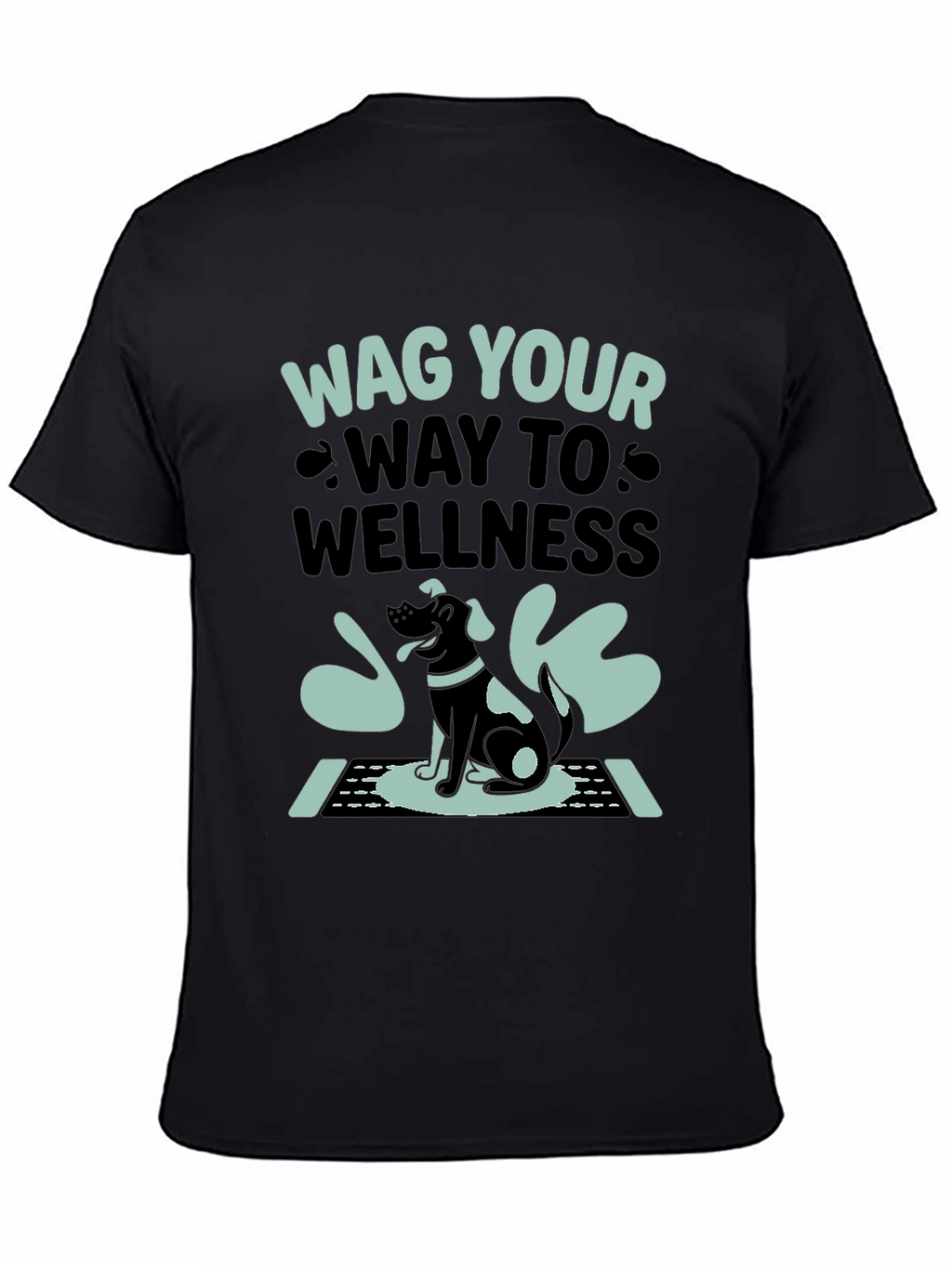 Wag Your Way to Wellness T-Shirt - Black