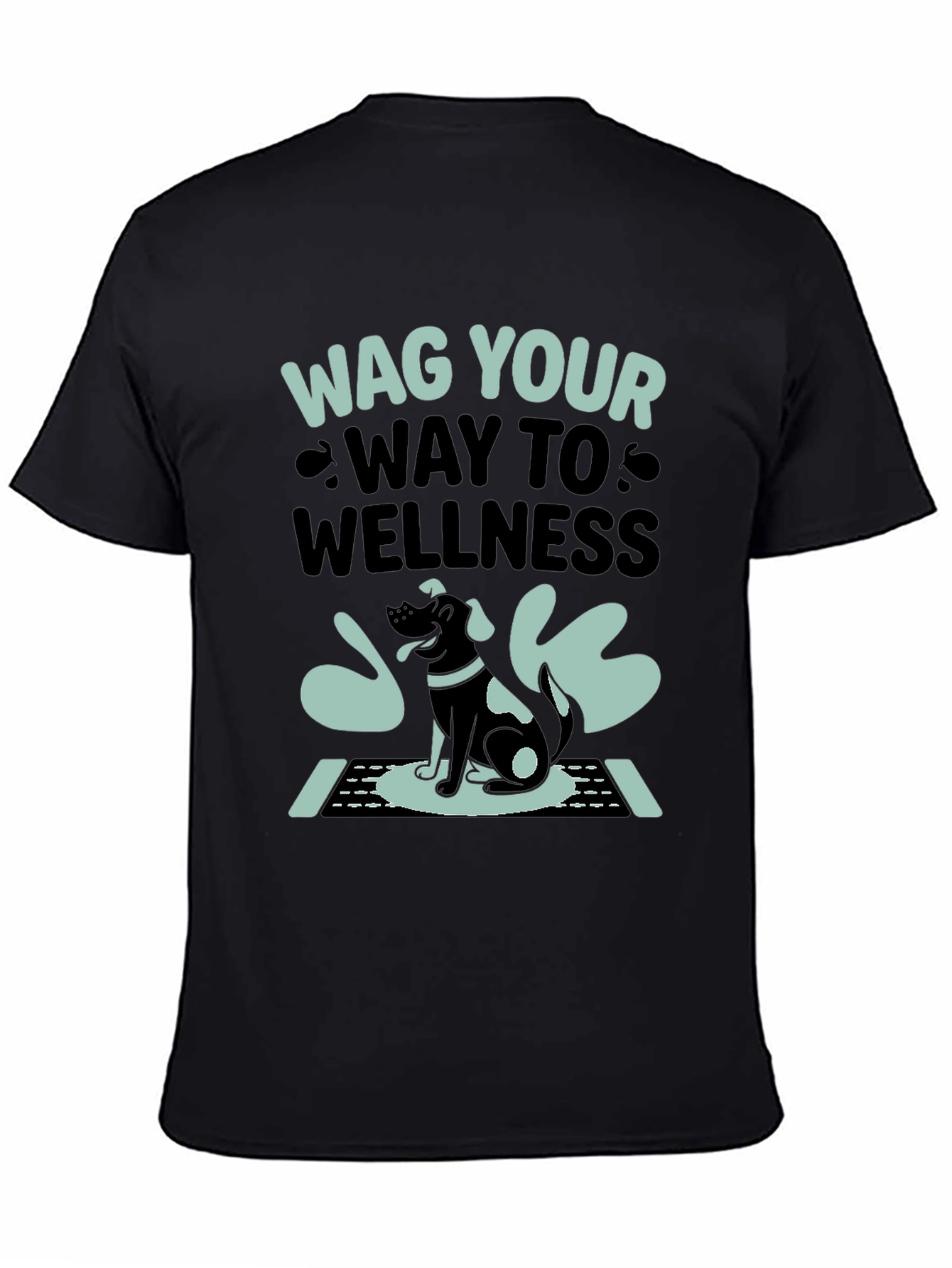 Wag Your Way to Wellness T-Shirt - Black