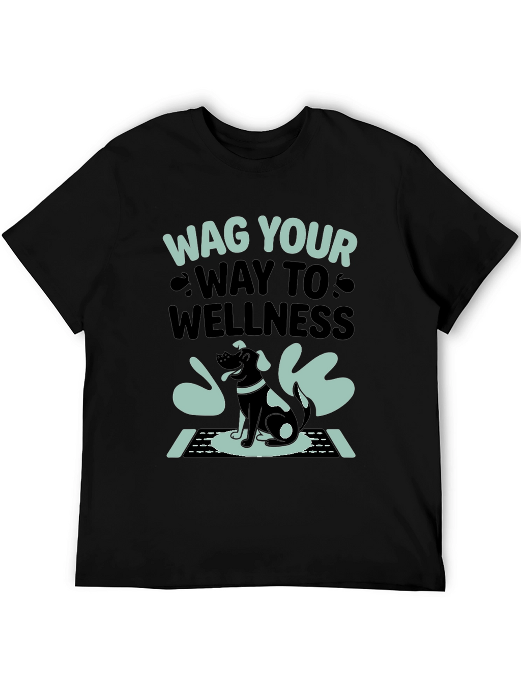 Wag Your Way to Wellness T-Shirt - Black