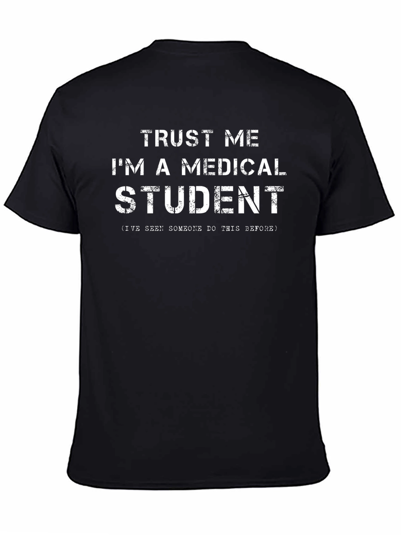 Trust Me Im A Medical Student T-Shirt
