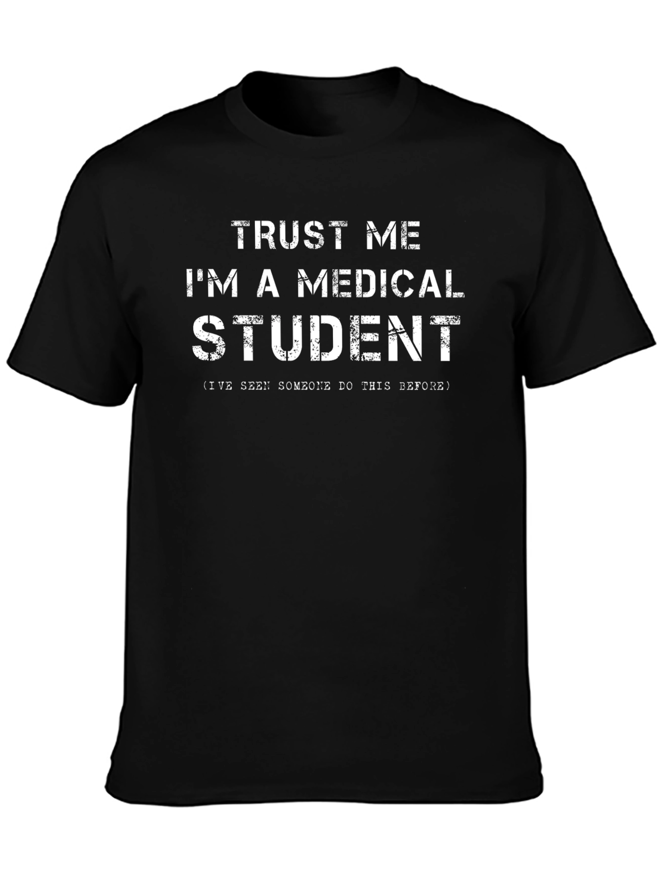 Trust Me Im A Medical Student T-Shirt